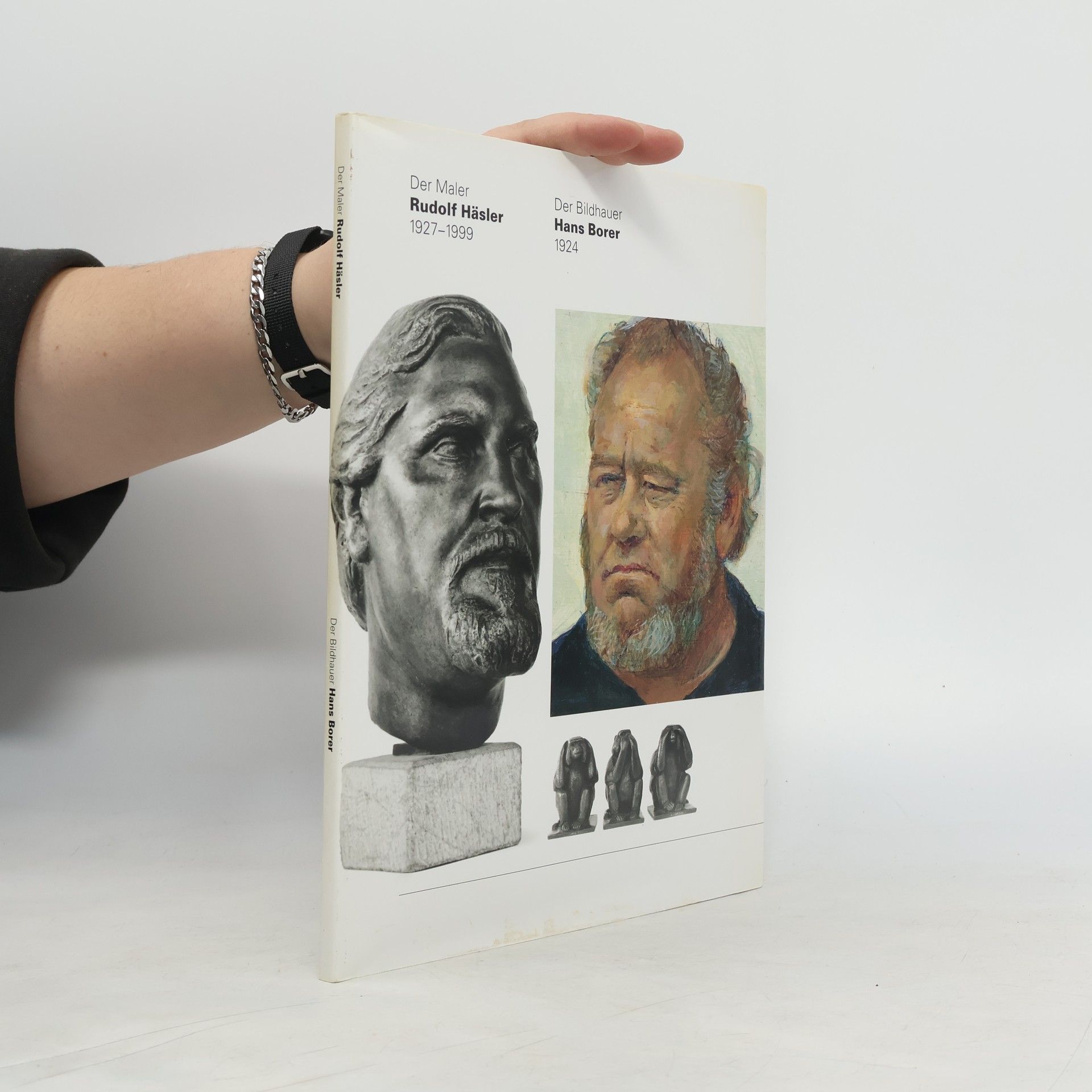 Der Maler Rudolf Häsler 1927-1999, Der Bildhauer Hans Borer 1924