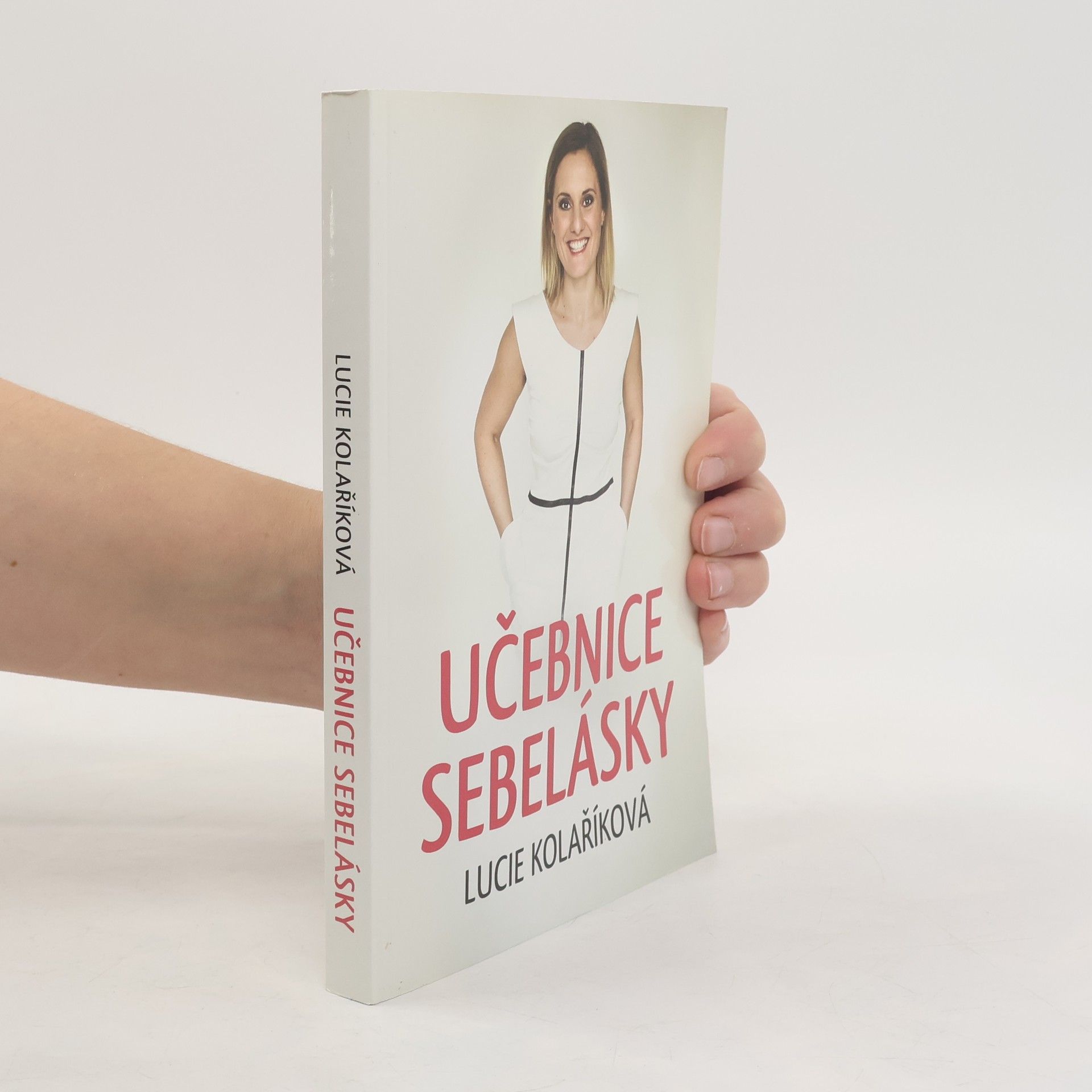 Lucie Kolaříková Učebnice sebelásky