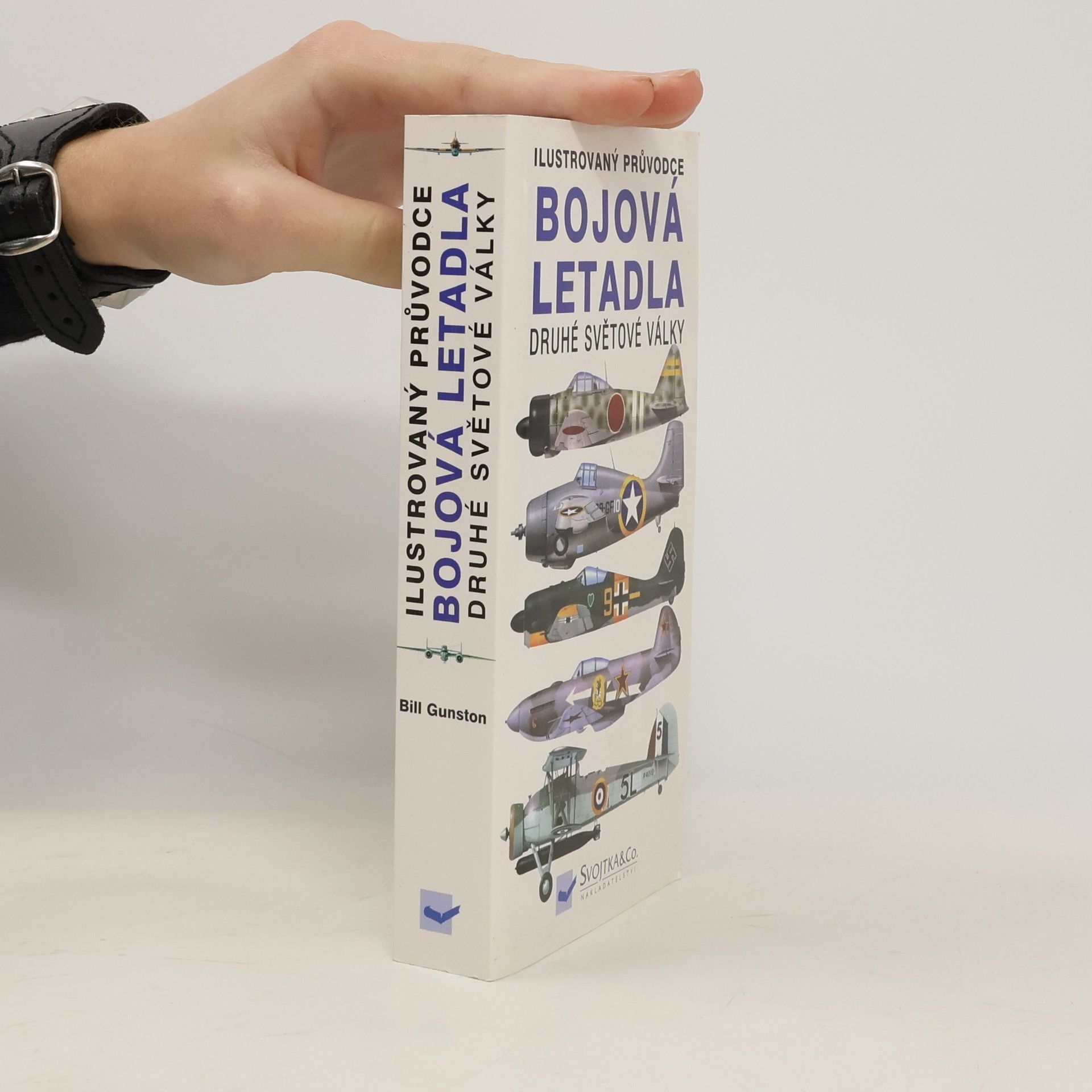 Bill Gunston Bojová letadla druhé světové války