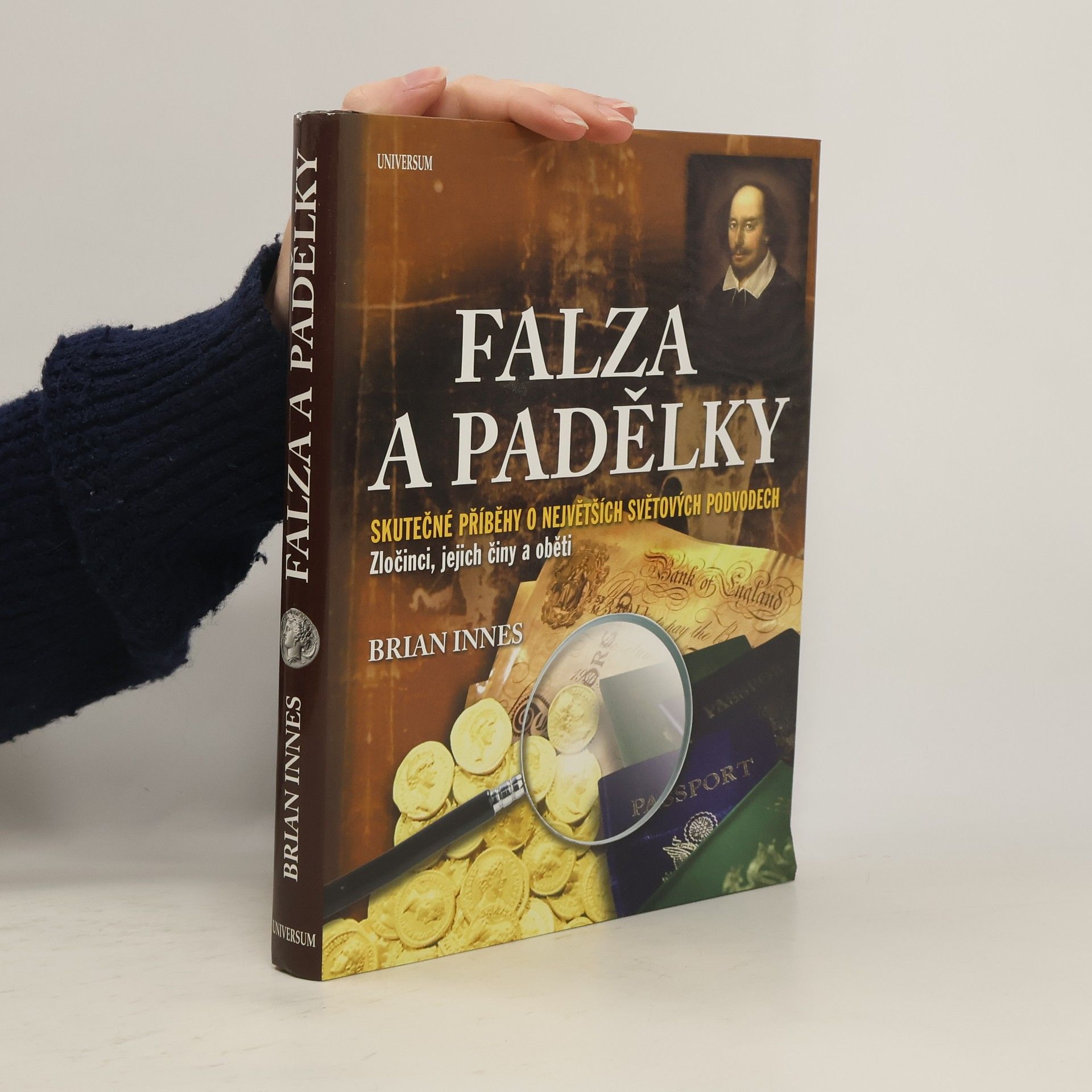 Brian Innes Falza a padělky. Skutečné příběhy o největších světových podvodech