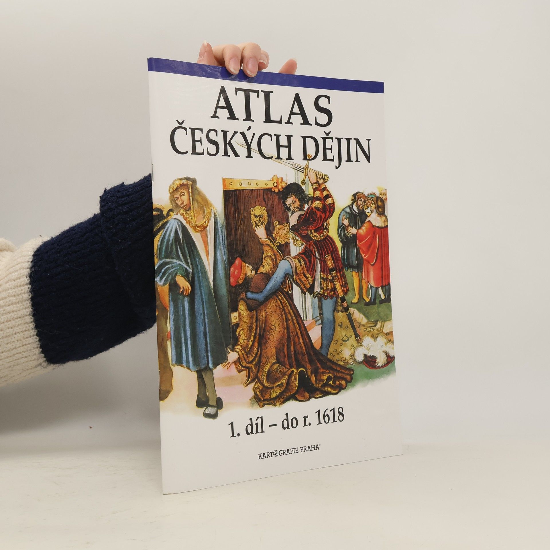 Atlas českých dějin. 1. díl, do r. 1618