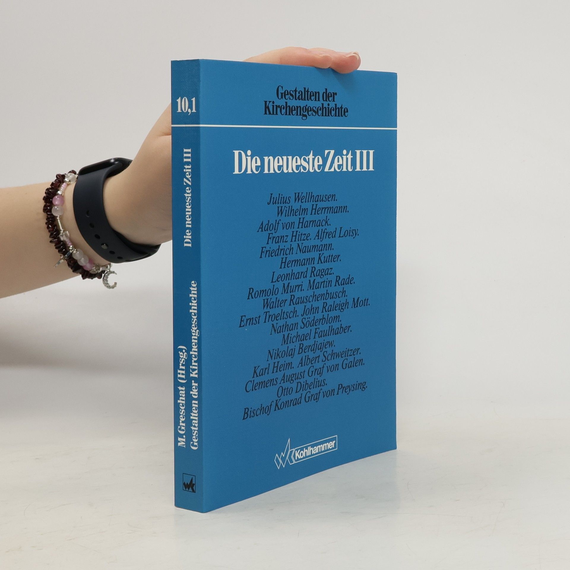 Gestalten der Kirchengeschichte. Die neueste Zeit III