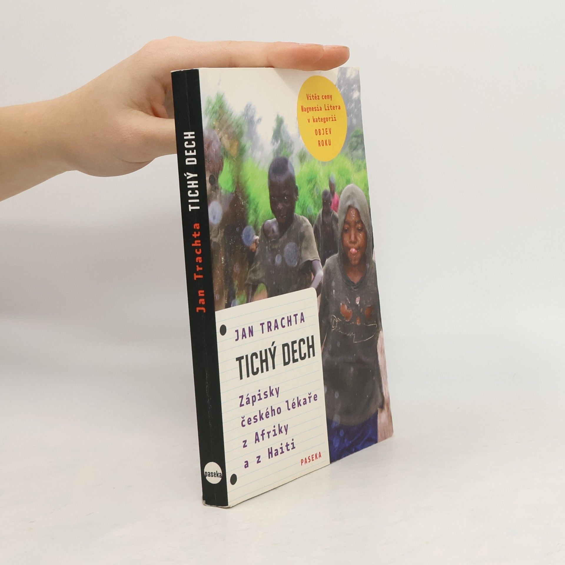 Jan Trachta Tichý dech: Zápisky českého lékaře z Afriky a Haiti