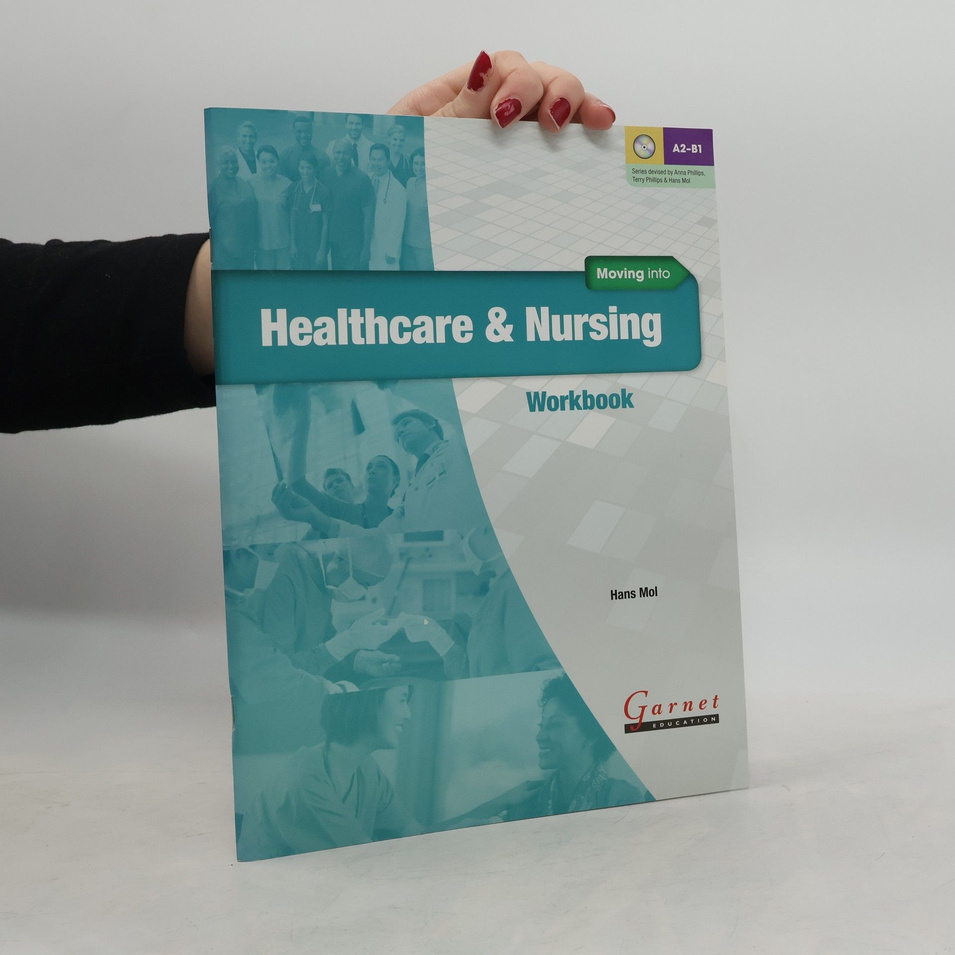 Moving Into Healthcare and Nursing Workbook