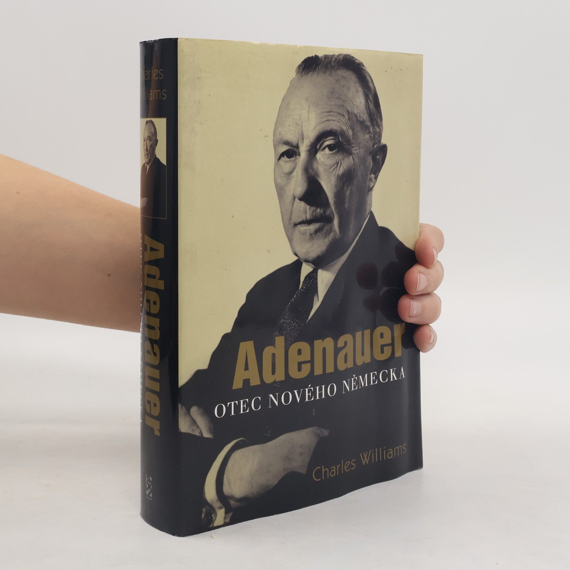 Charles Williams Adenauer. Otec nového Německa