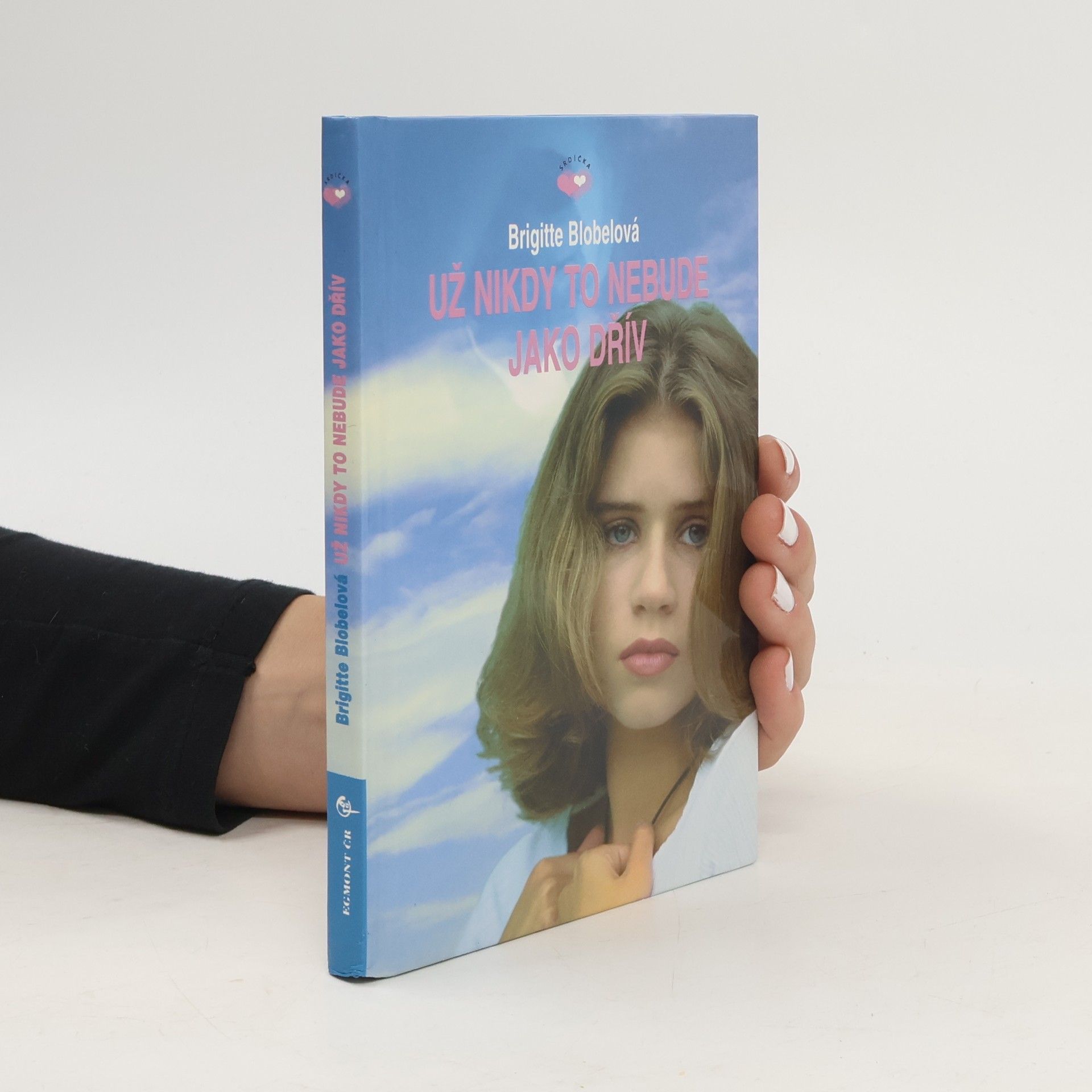 Brigitte Blobel Už nikdy to nebude jako dřív