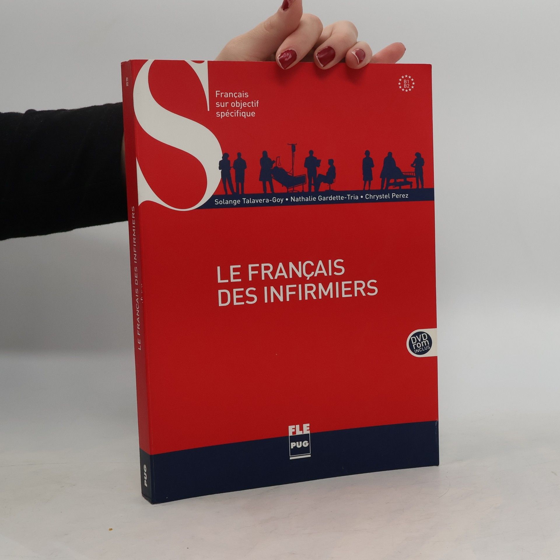 Solange Talavera-Goy Le français des infirmiers