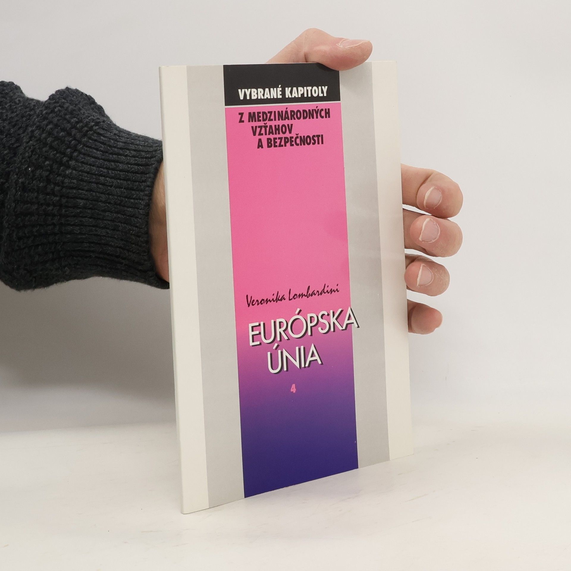 Veronika Lombardini Európska únia. Vznik, vývoj, súčasnosť 4