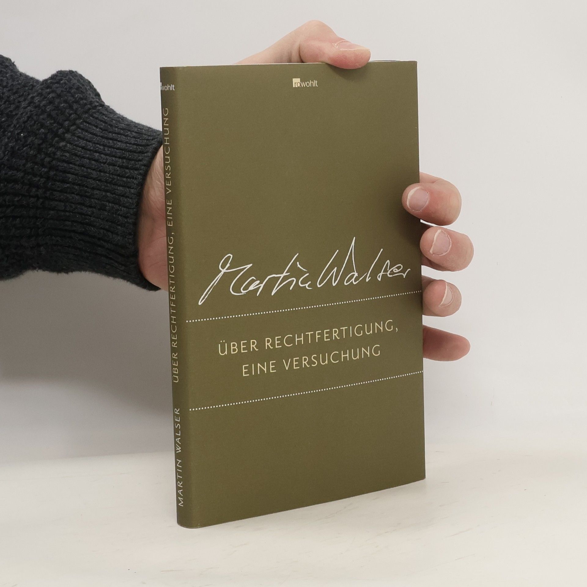 Martin Walser Über Rechtfertigung, eine Versuchung