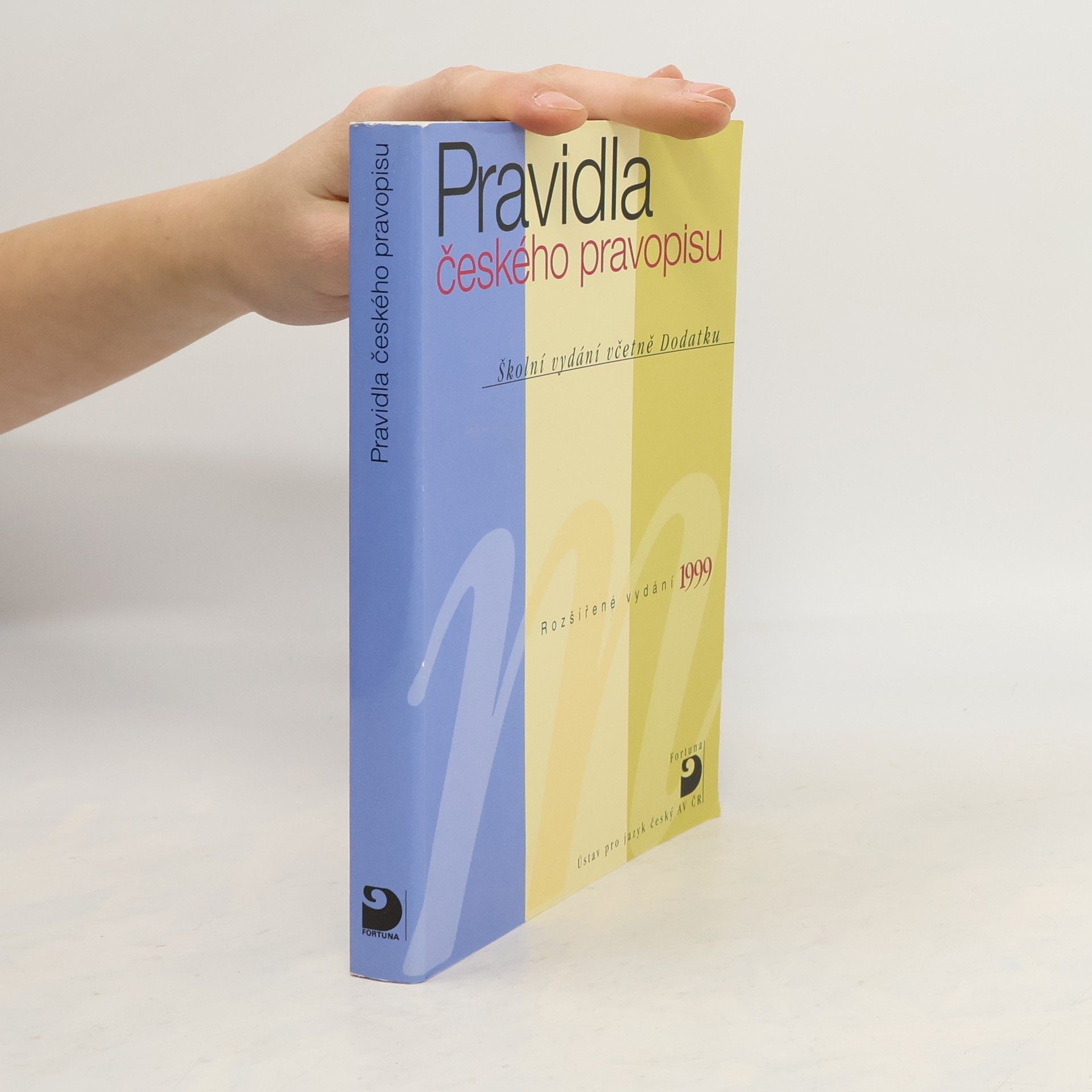 Kolektiv autorů Pravidla českého pravopisu : školní vydání včetně Dodatku