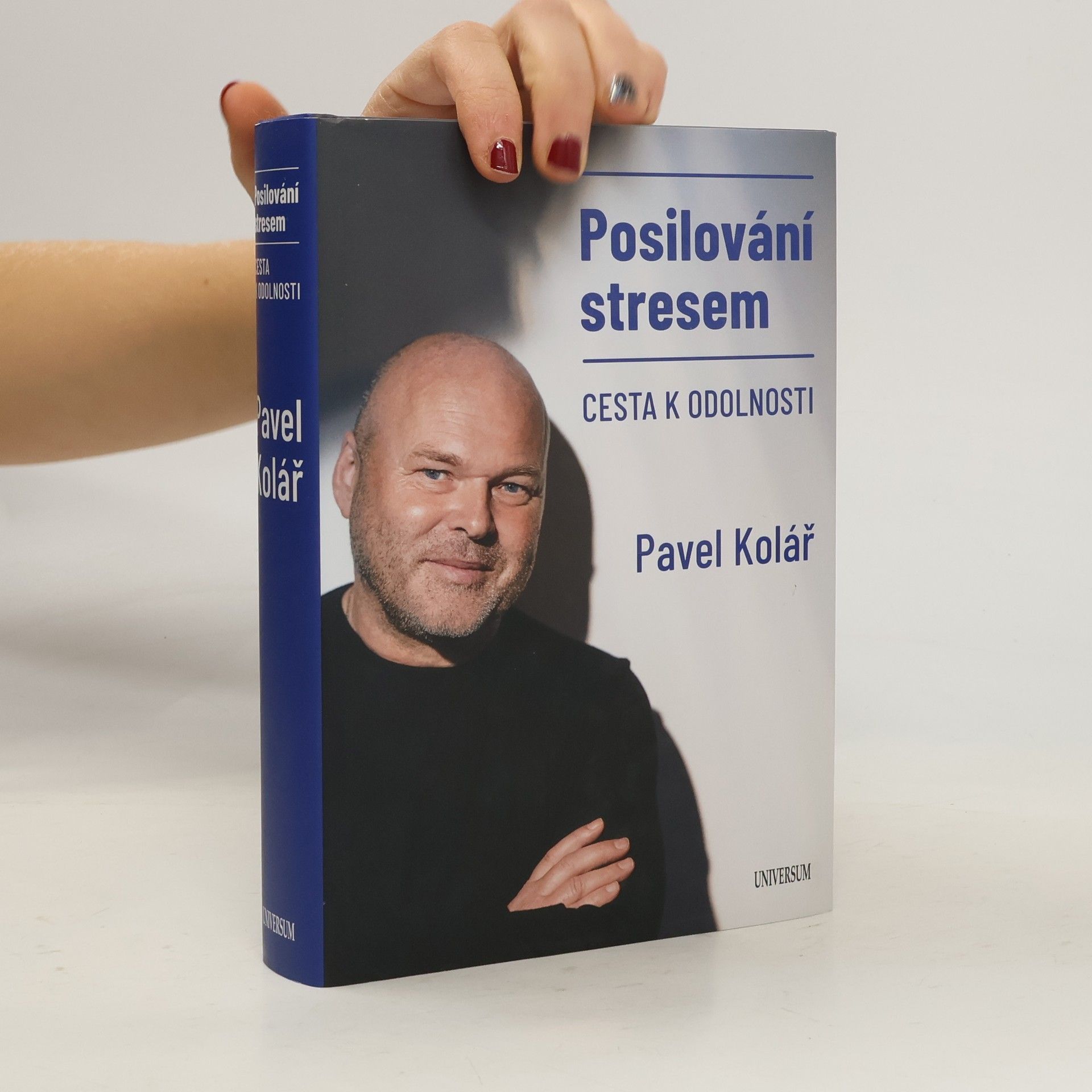 Pavel Kolář Posilování stresem: Cesta k odolnosti