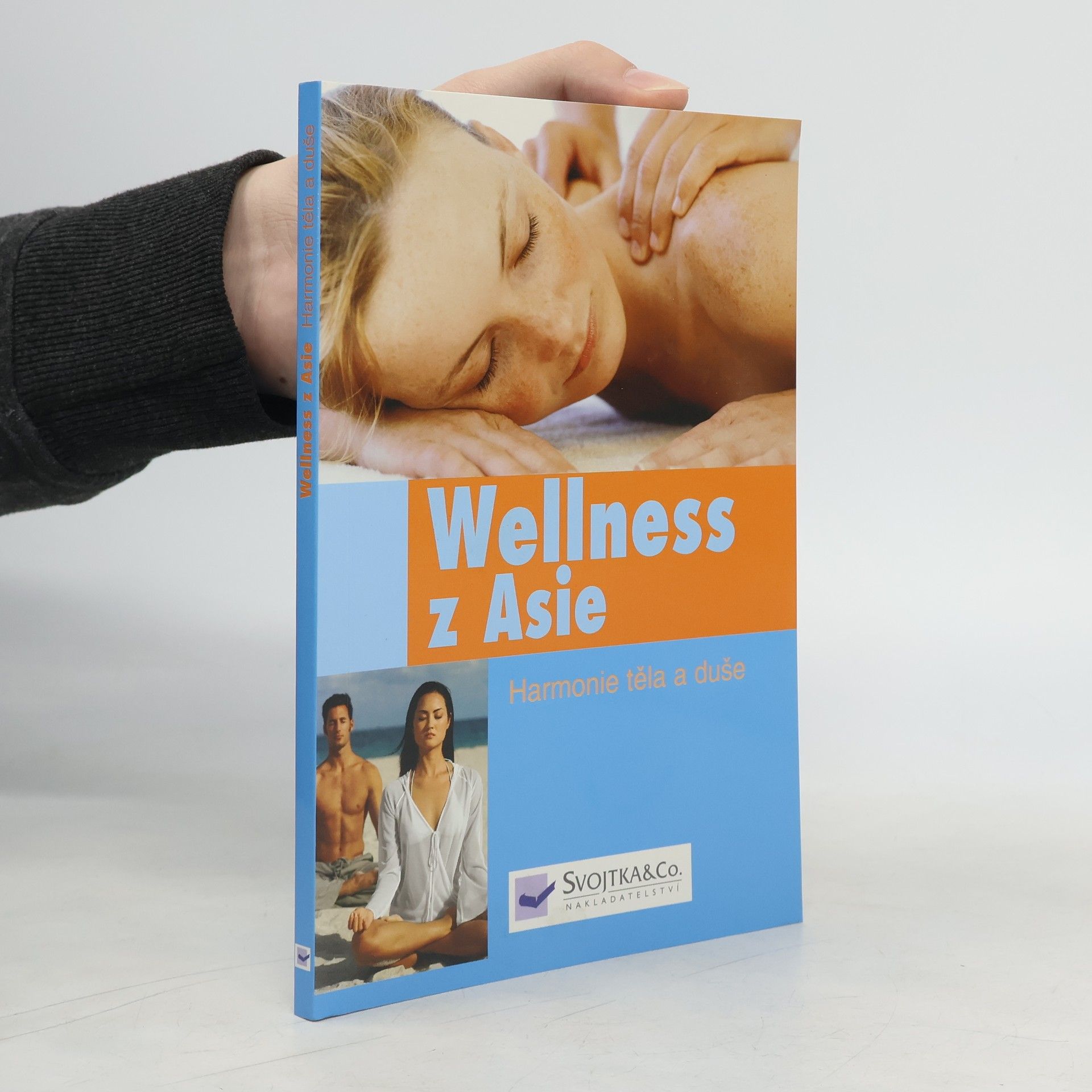 Autorenkollektiv Wellnes z Asie: Harmonie těla a duše