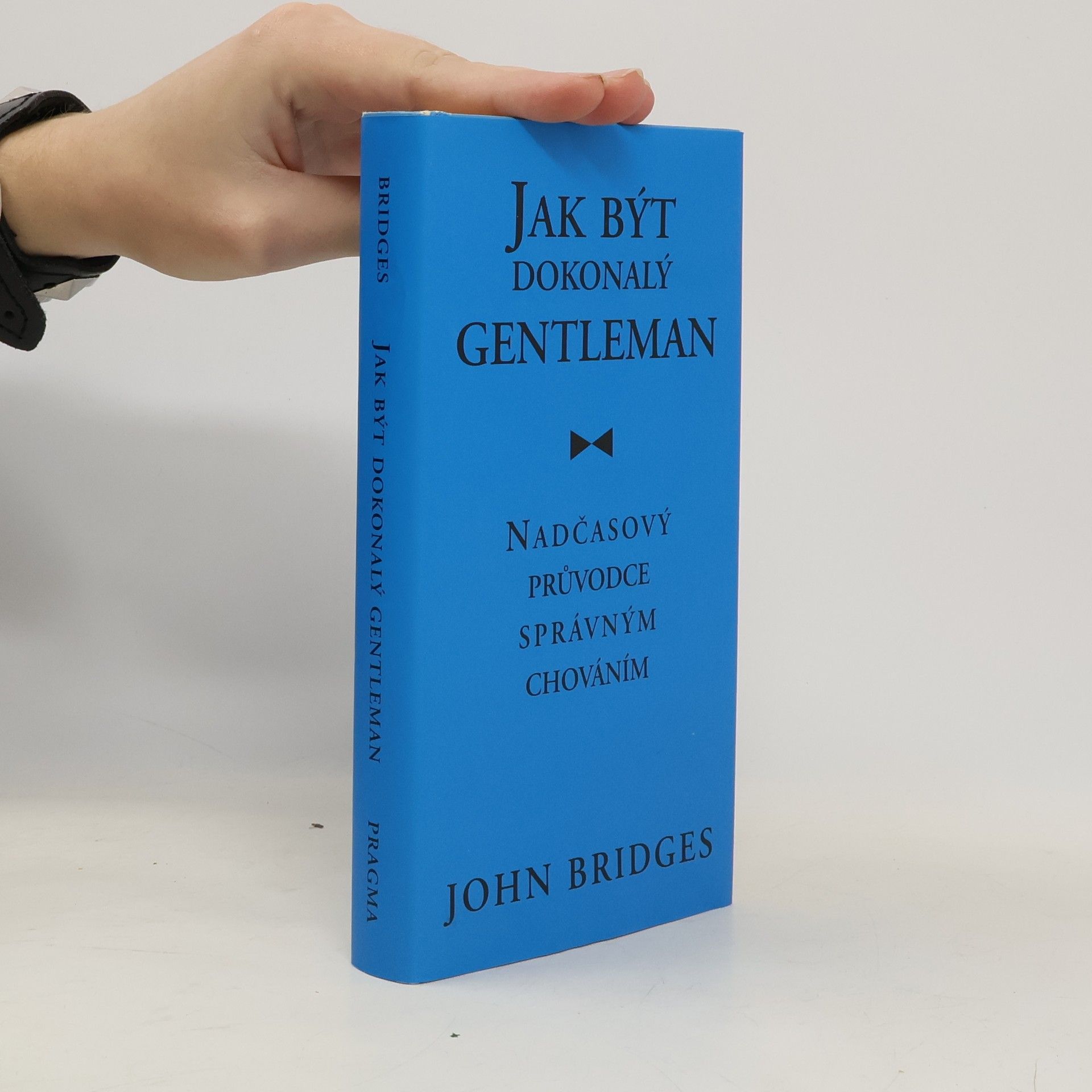 Jak být dokonalý gentleman: Nadčasový průvodce správným chováním