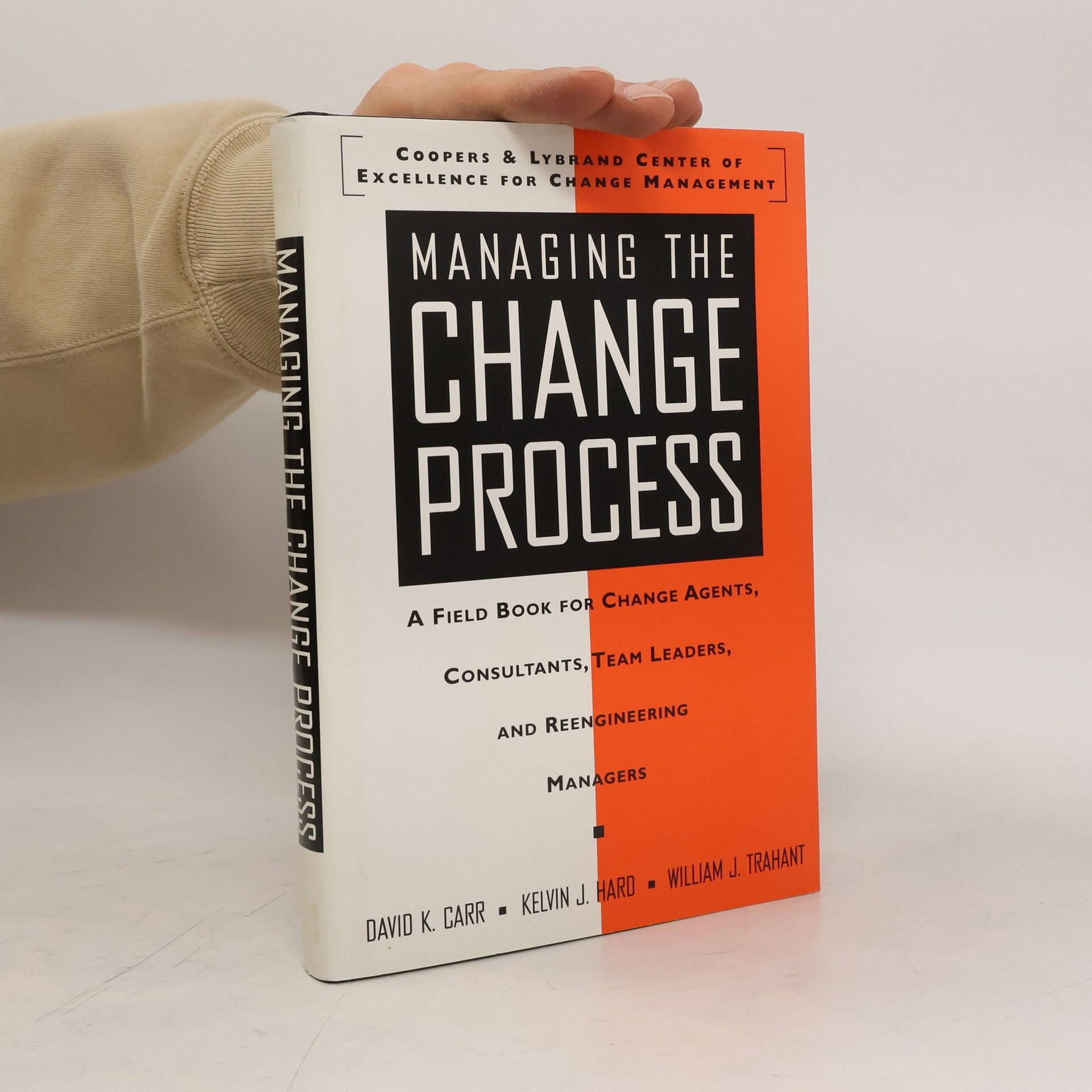 Kelvin J. Hard Managing the Change Process