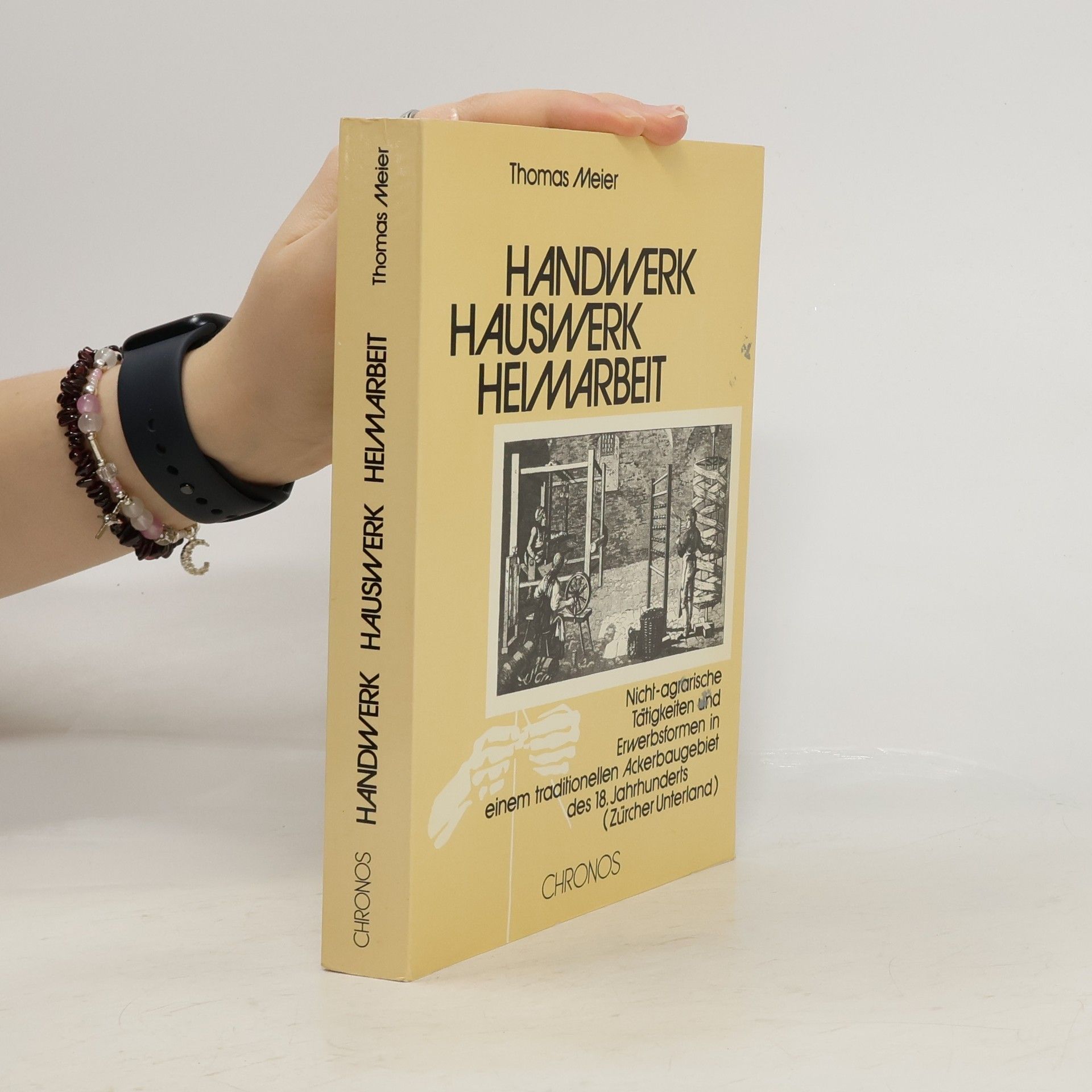 Handwerk, Hauswerk, Heimarbeit