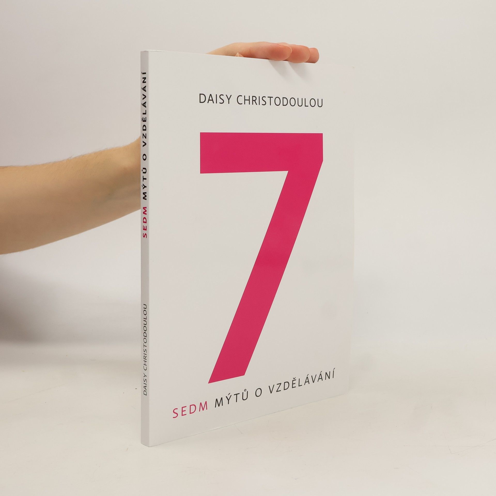 Daisy Christodoulou Sedm mýtů o vzdělávání