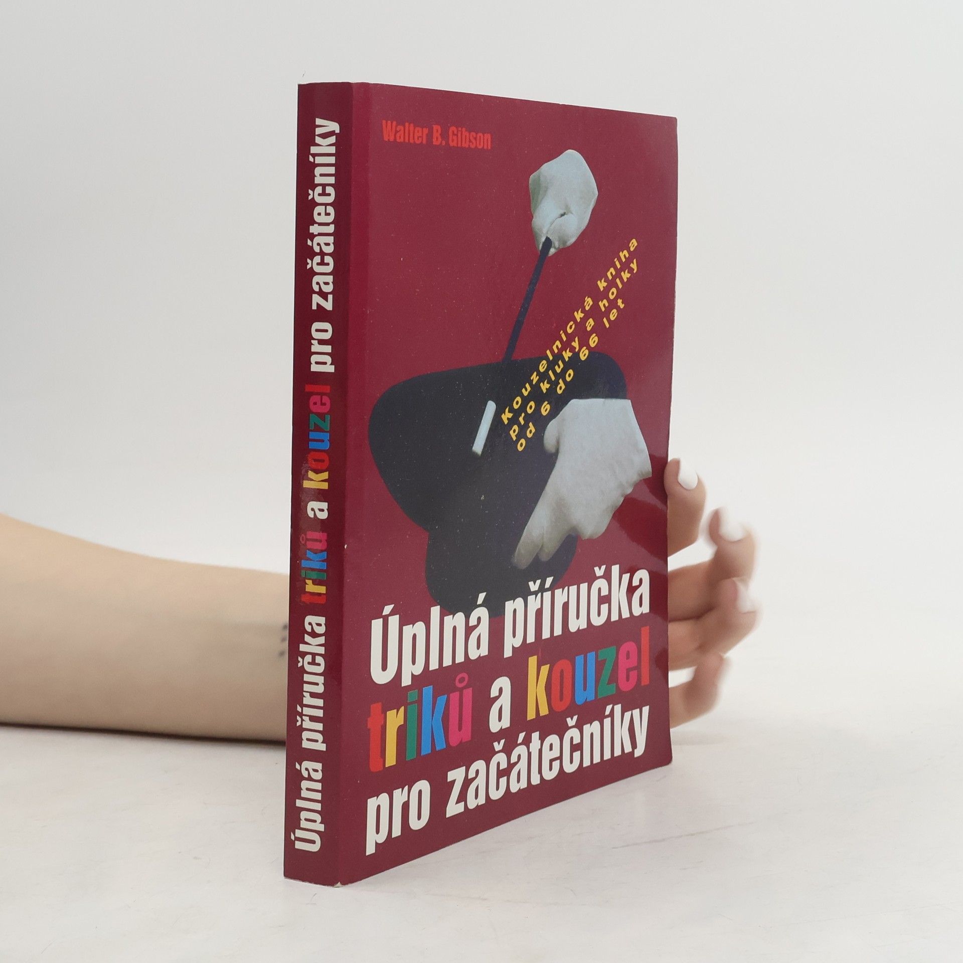 Úplná příručka triků a kouzel pro začátečníky