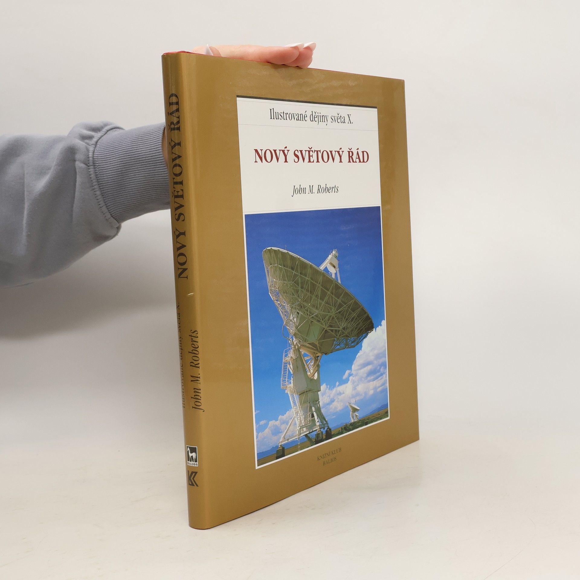 Ilustrované dějiny světa X. Nový světový řád