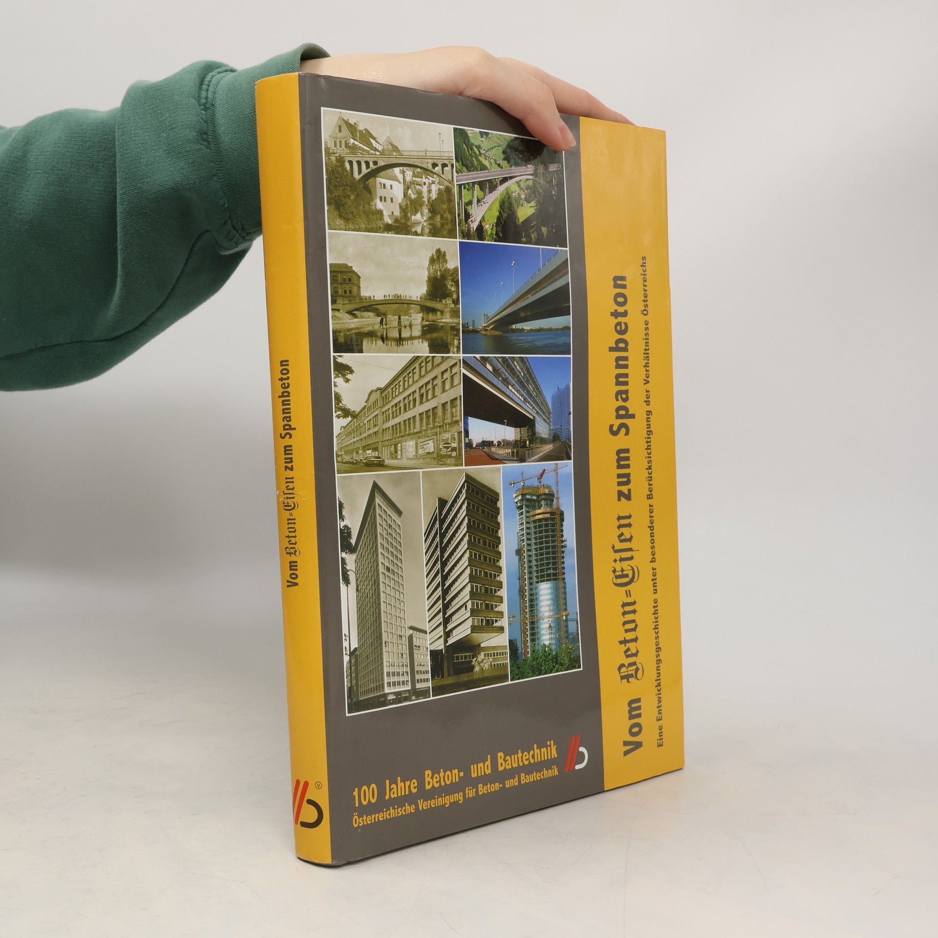 Autorenkollektiv Vom Beton-Eisen zum Spannbeton