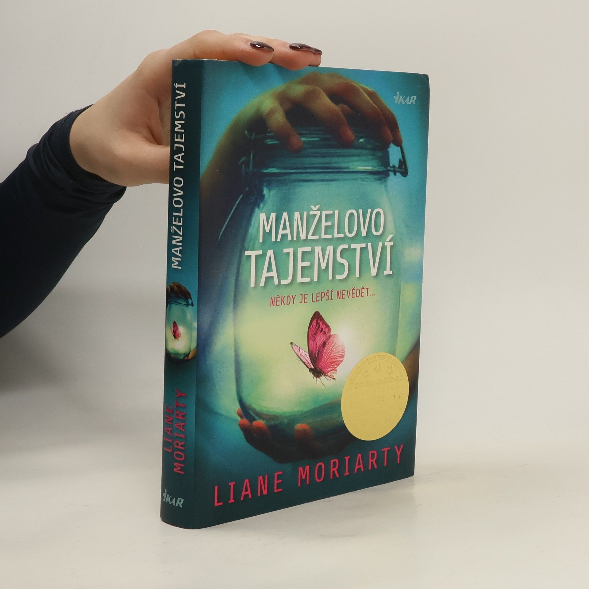 Liane Moriarty Manželovo tajemství