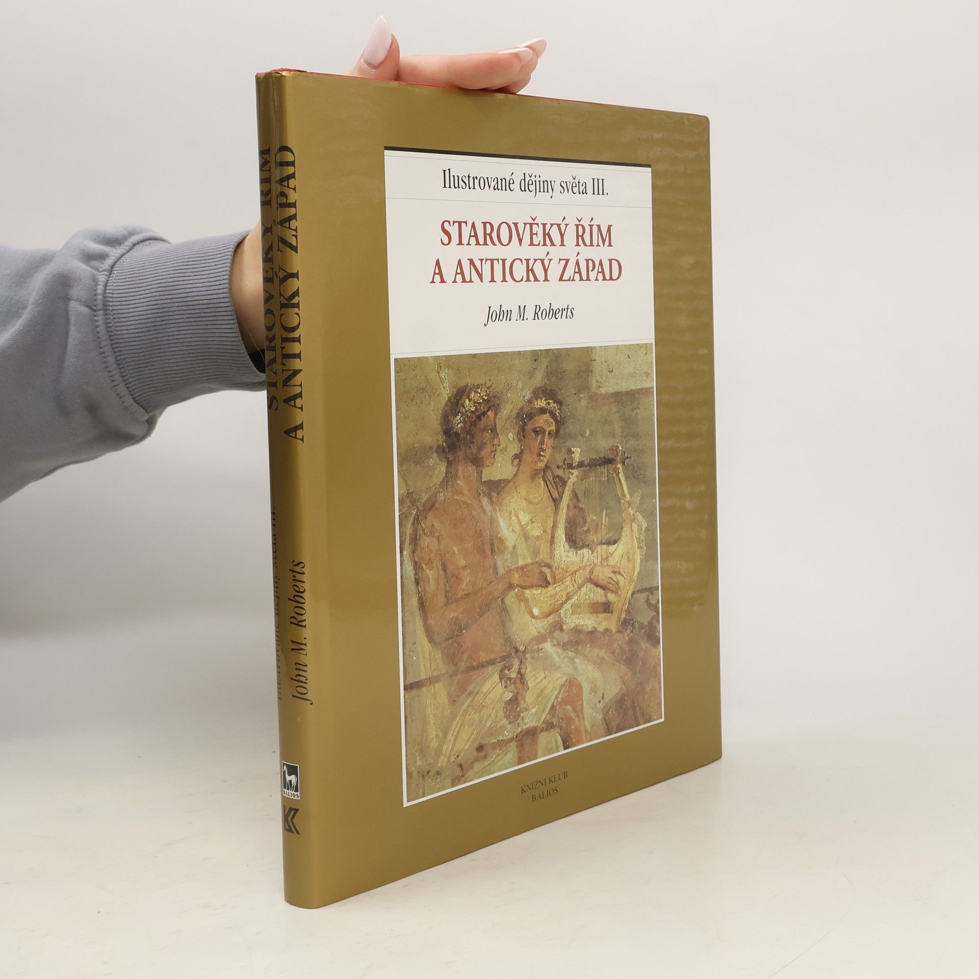 Ilustrované dějiny světa III.: Starověký Řím a antický Západ
