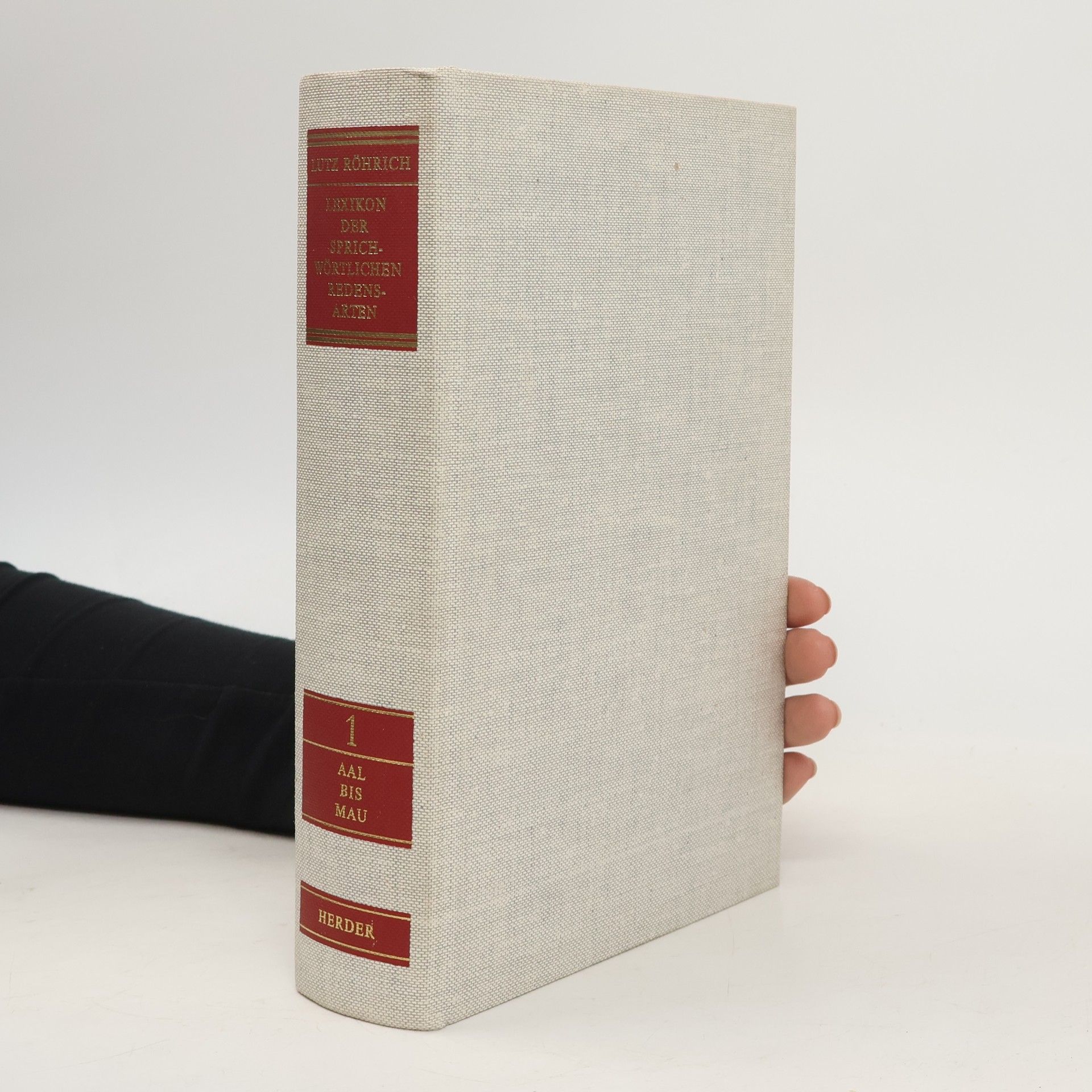 Lutz Röhrich Lexikon der sprichwörtlichen Redensarten. Band 1