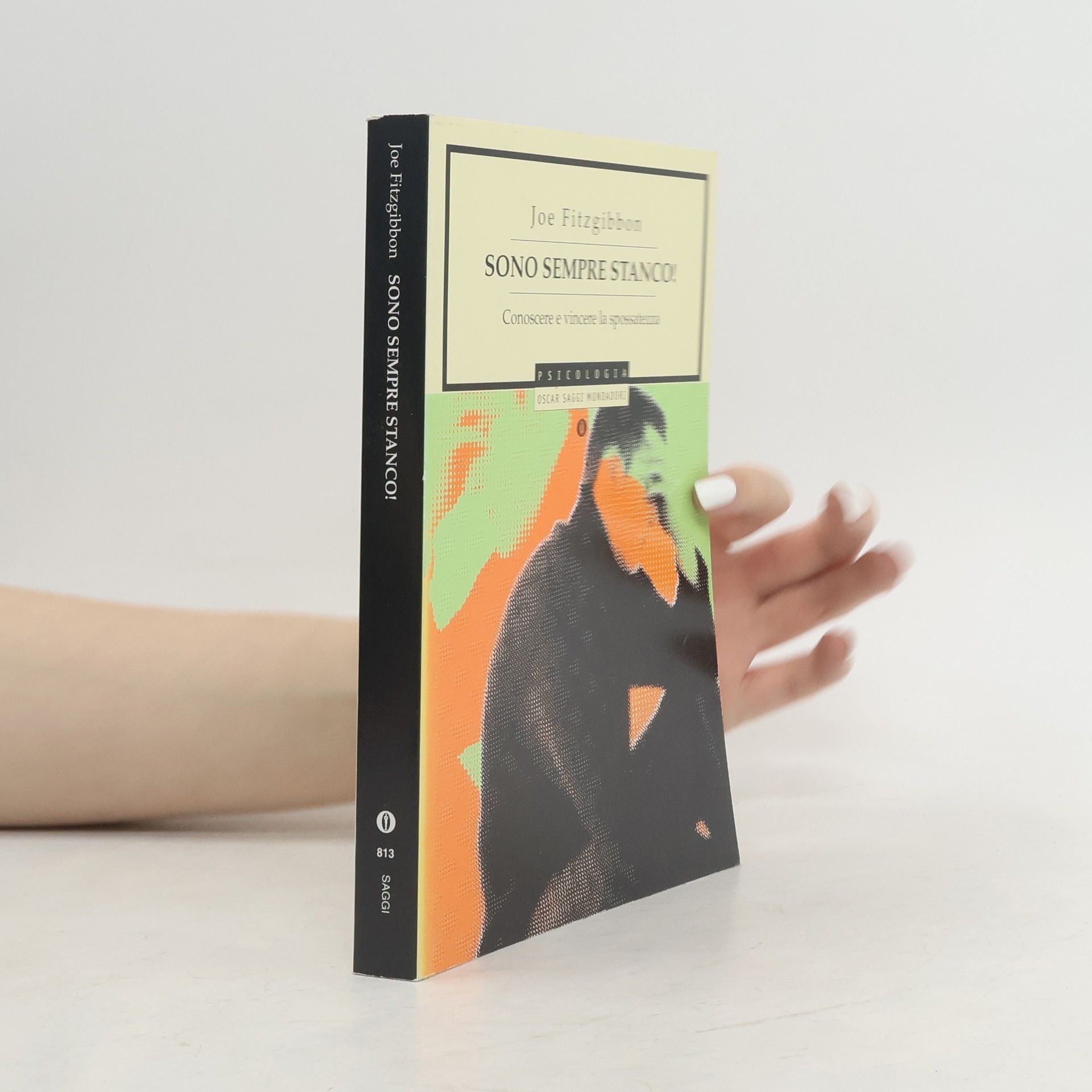 Joe Fitzgibbon Oscar Saggi: Sono sempre stanco! Conoscere e vincere la spossatezza cronica