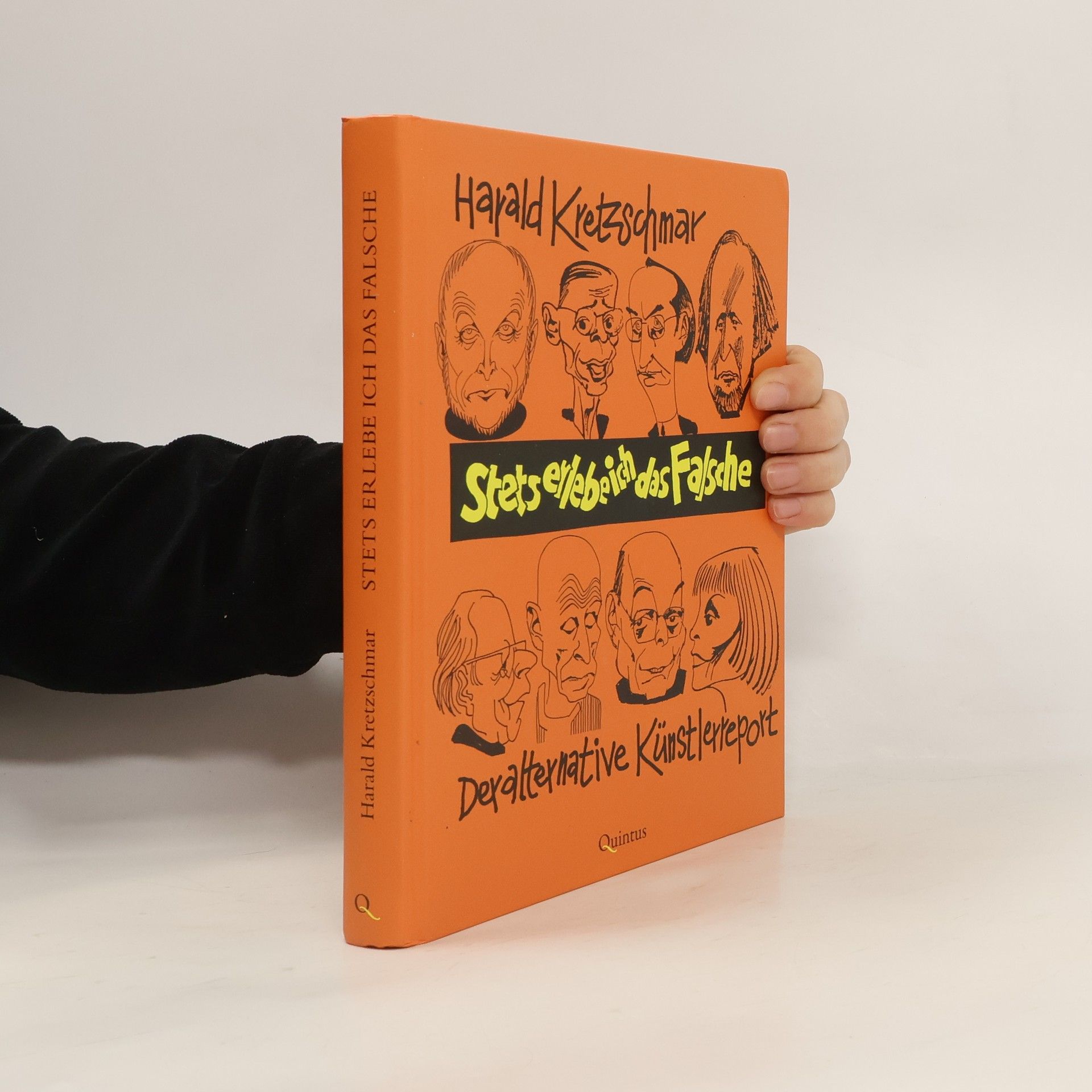 Stets erlebe ich das Falsche