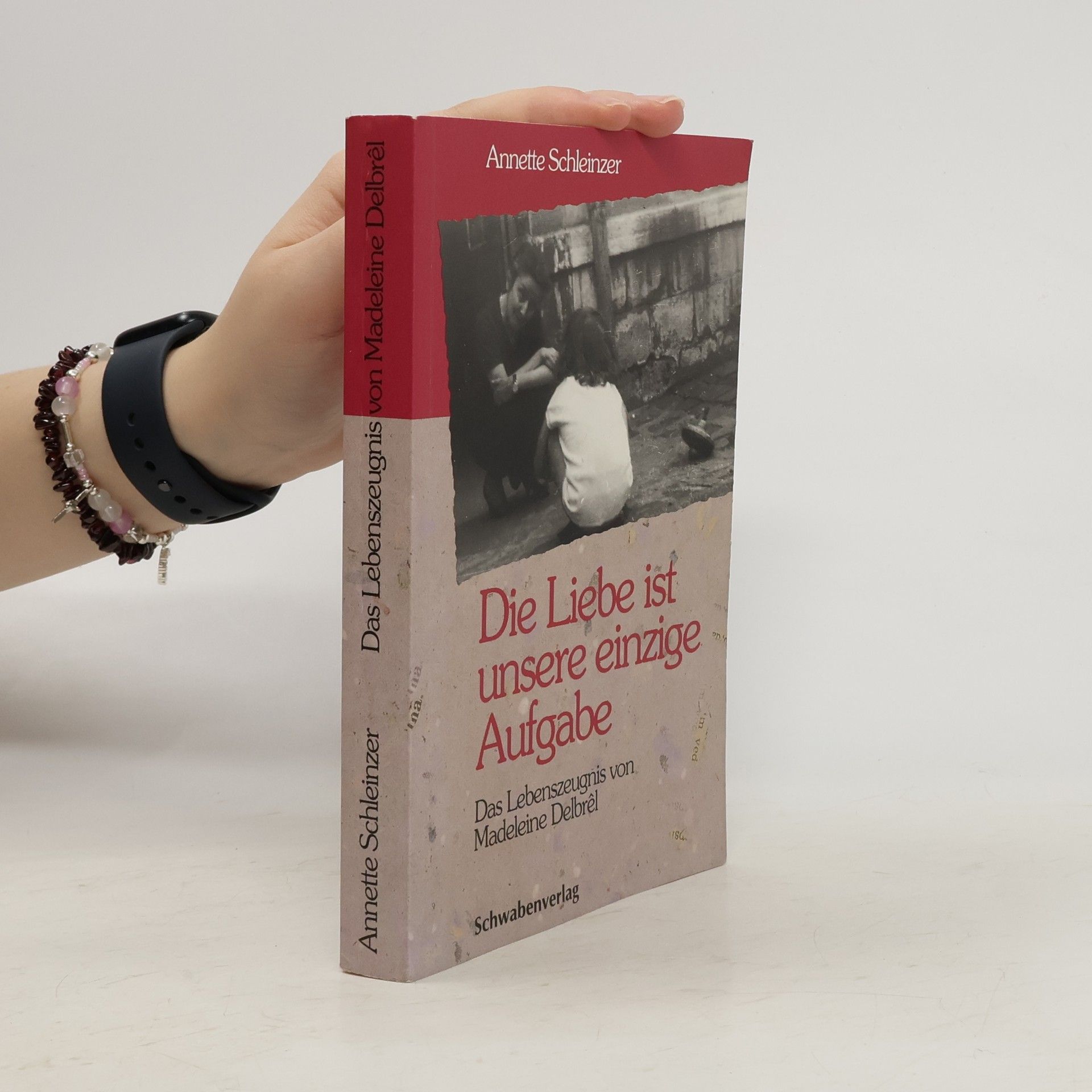 Die Liebe ist unsere einzige Aufgabe