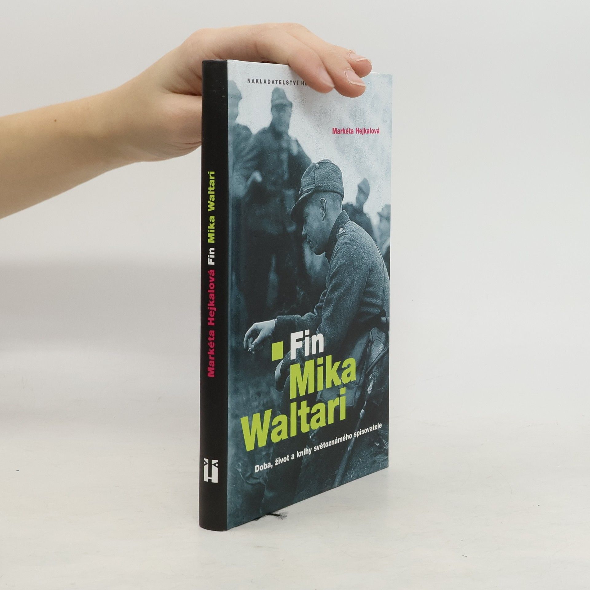 Markéta Hejkalová Fin Mika Waltari: Doba, život a knihy světoznámého spisovatele