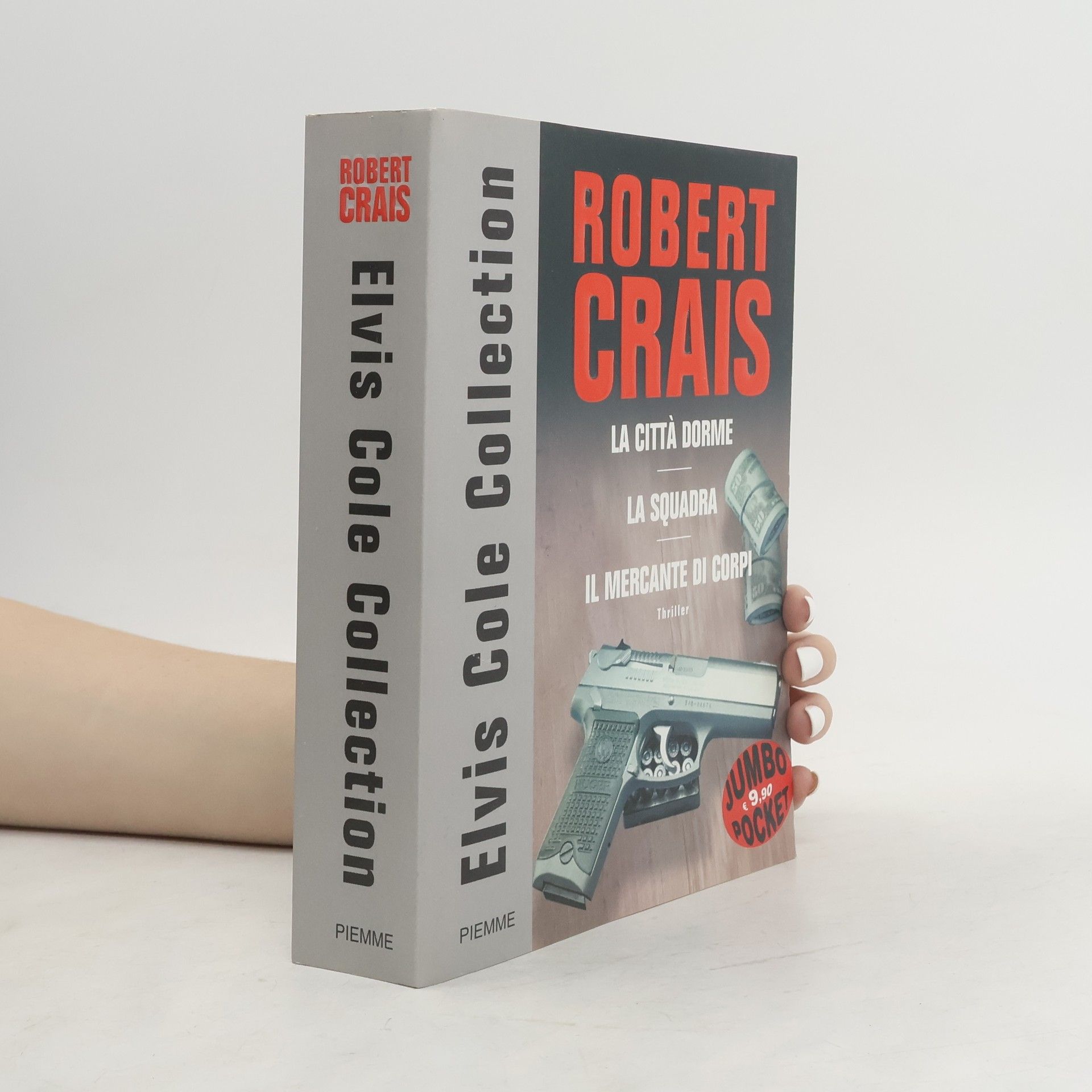 Robert Crais Elvis Cole collection: La città dorme-La squadra-Il mercante di corpi