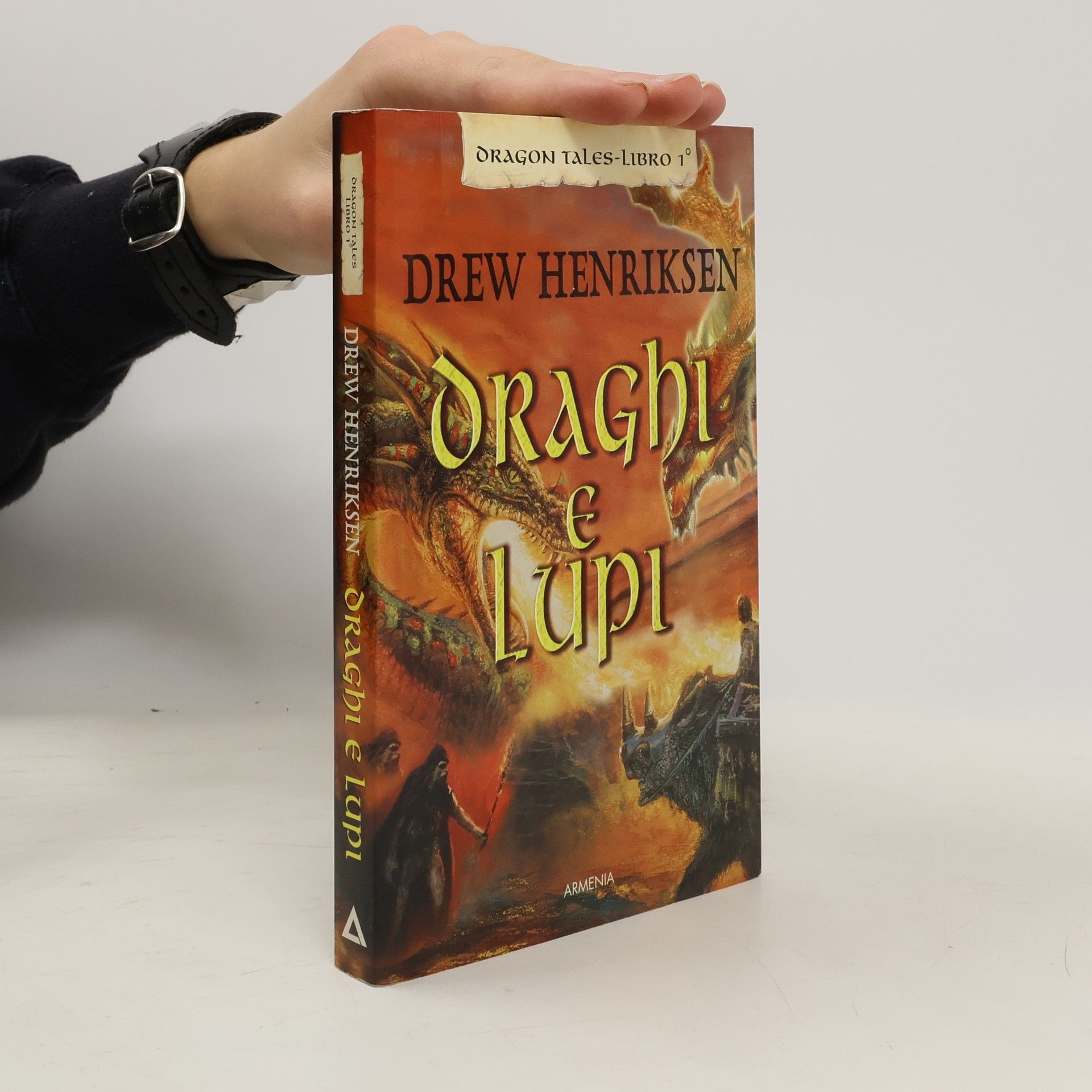 Drew Henriksen Dragon Tales Libro 1. Draghi e lupi