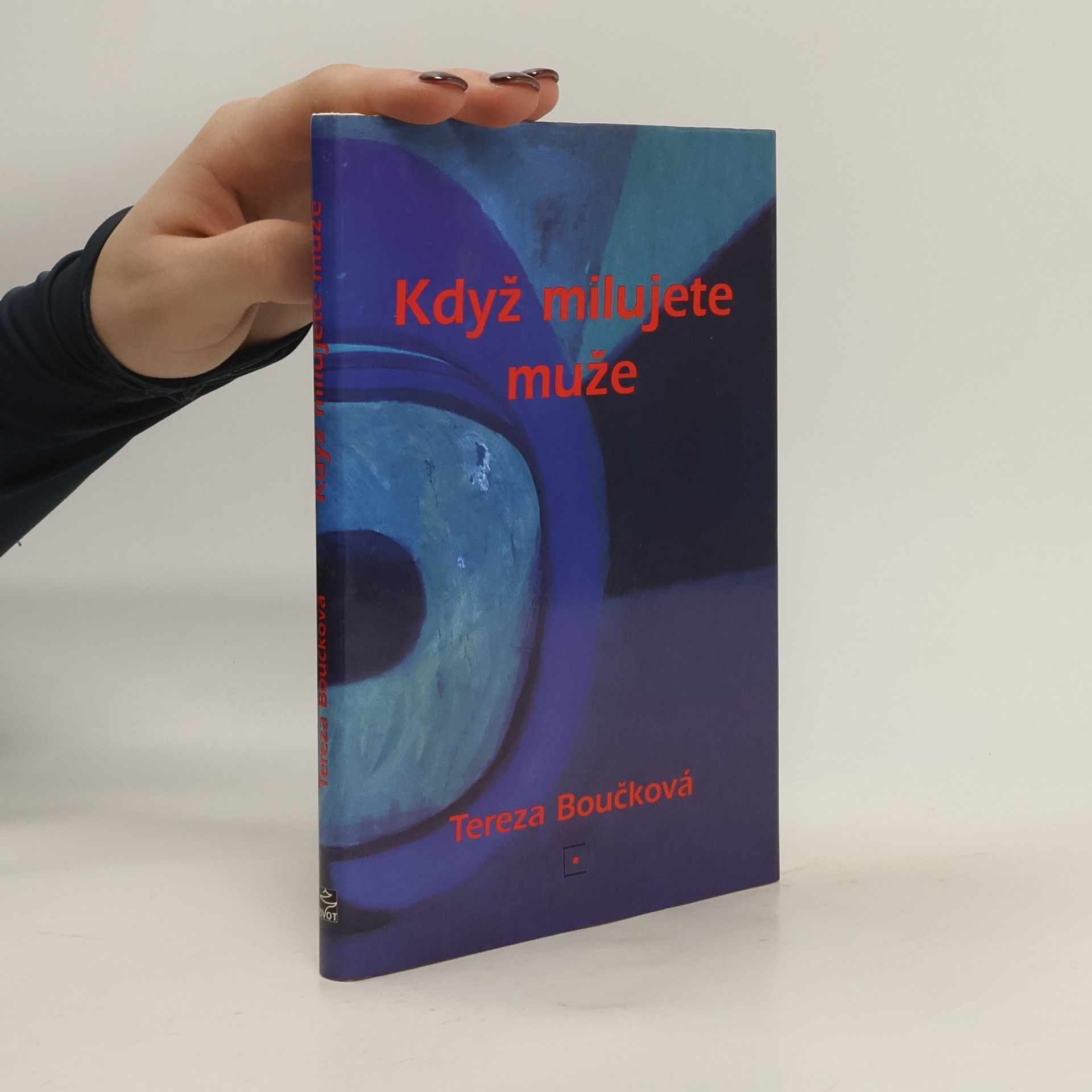 Tereza Boučková Když milujete muže