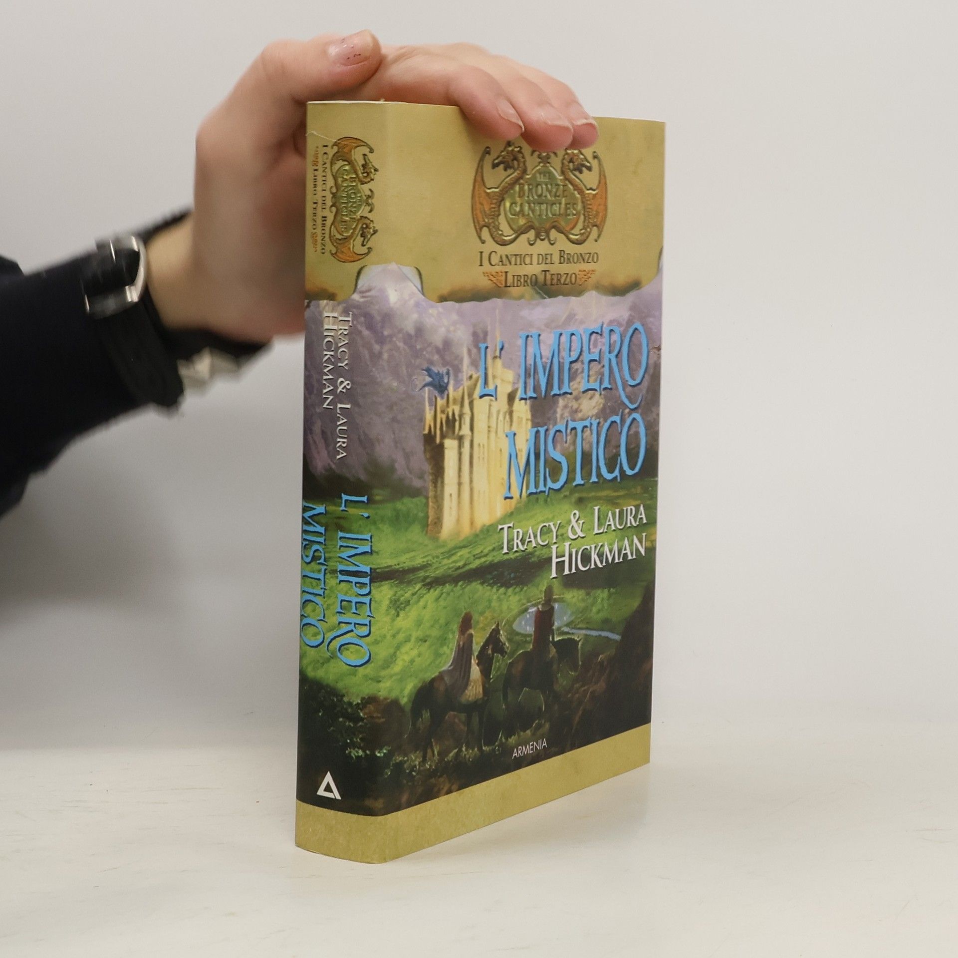 Tracy Hickman I Cantici del Bronzo - 3: L'impero mistico