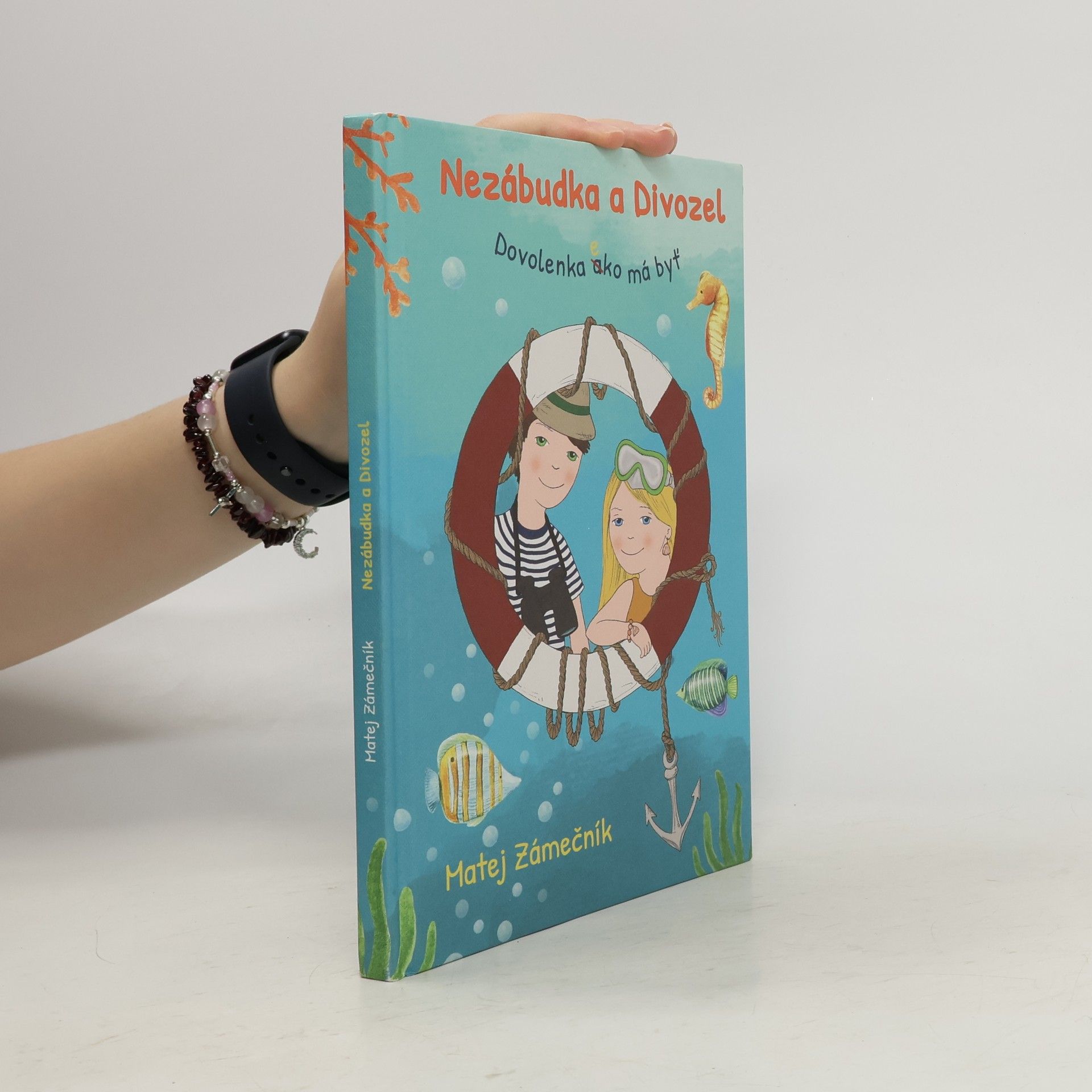 Nezábudka a Divozel. Dovolenka ako má byť