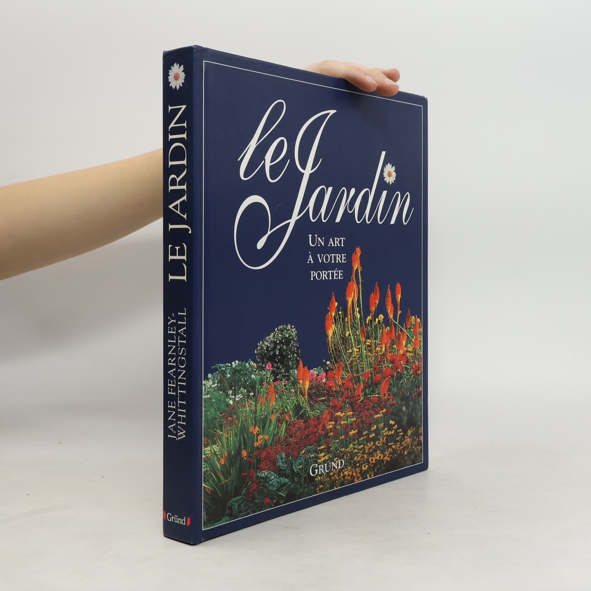 Jane Fearnley Whittingstall Le jardin, un art à votre portée