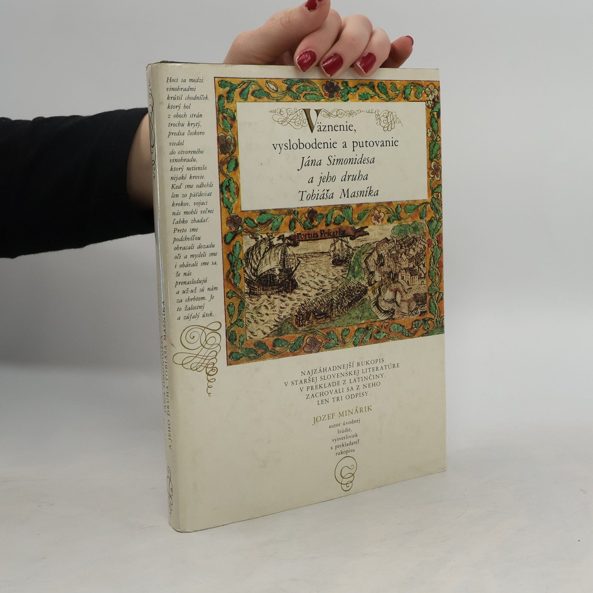 Jozef Minárik Väznenie, vyslobodenie a putovanie Jána Simonidesa a jeho druha Tobiáša Masníka