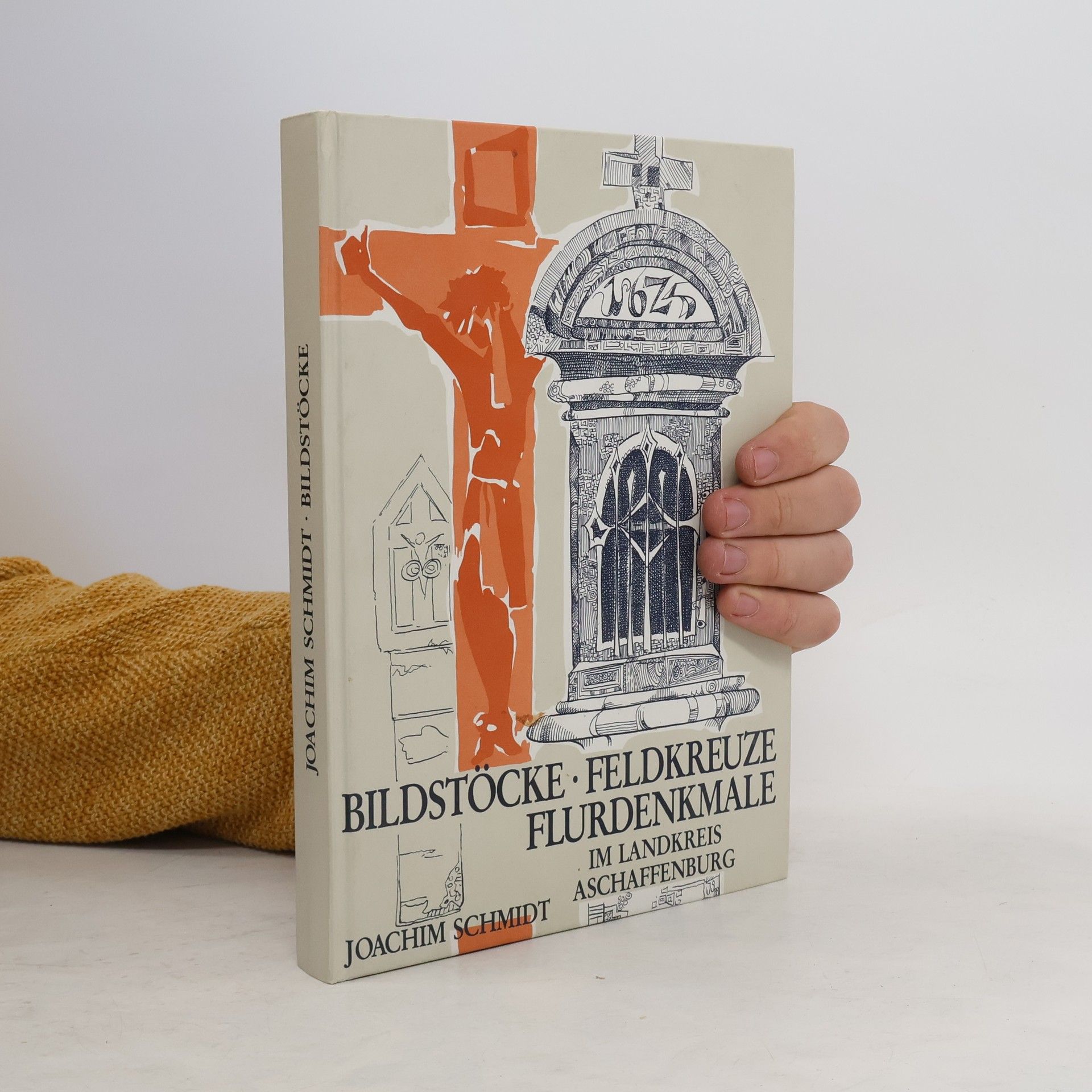 Joachim Schmidt-Salzer Bildstöcke, Flurkreuze, Flurdenkmale im Landkreis Aschaffenburg