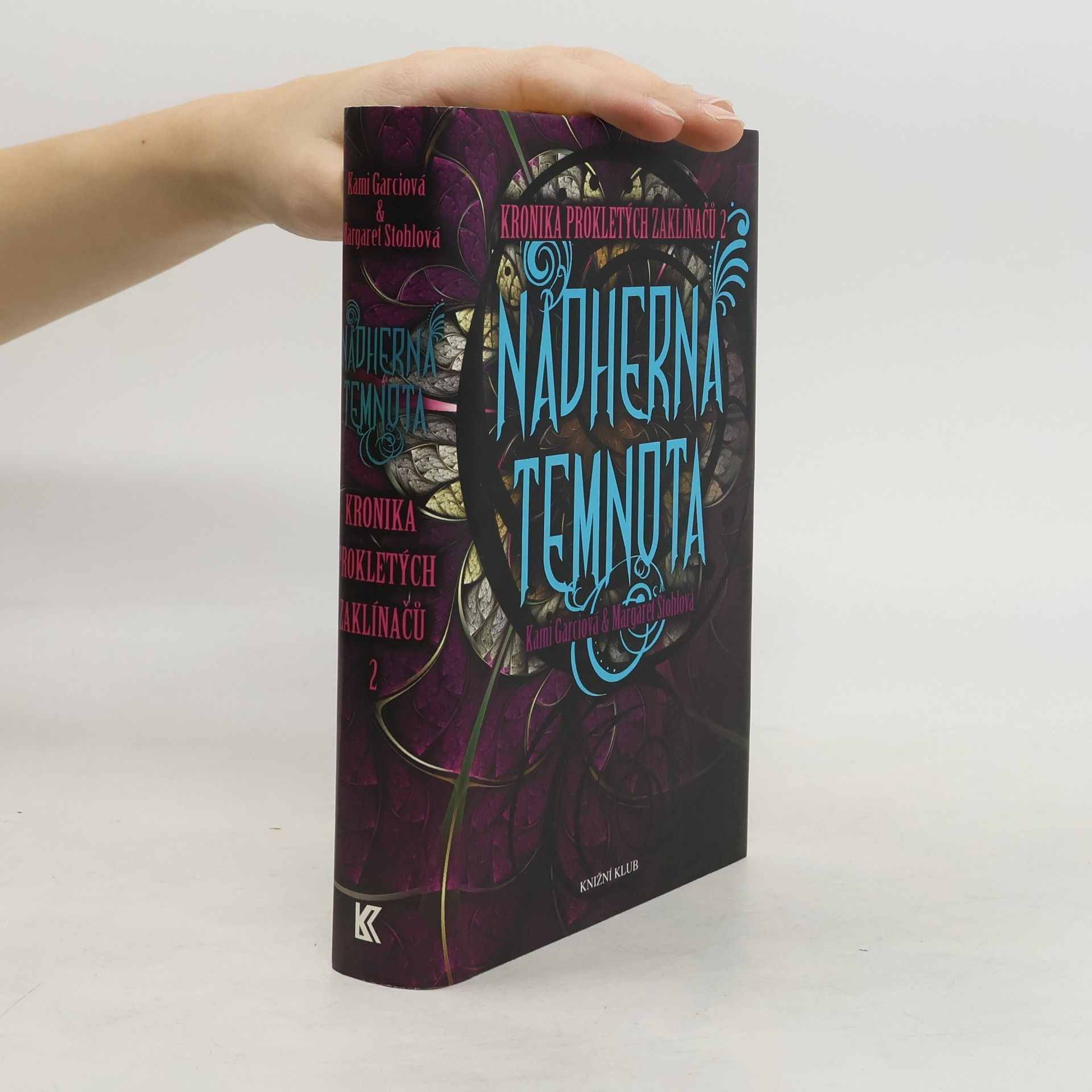Kami Garcia Kronika prokletých zaklínačů. 2. díl. Nádherná temnota
