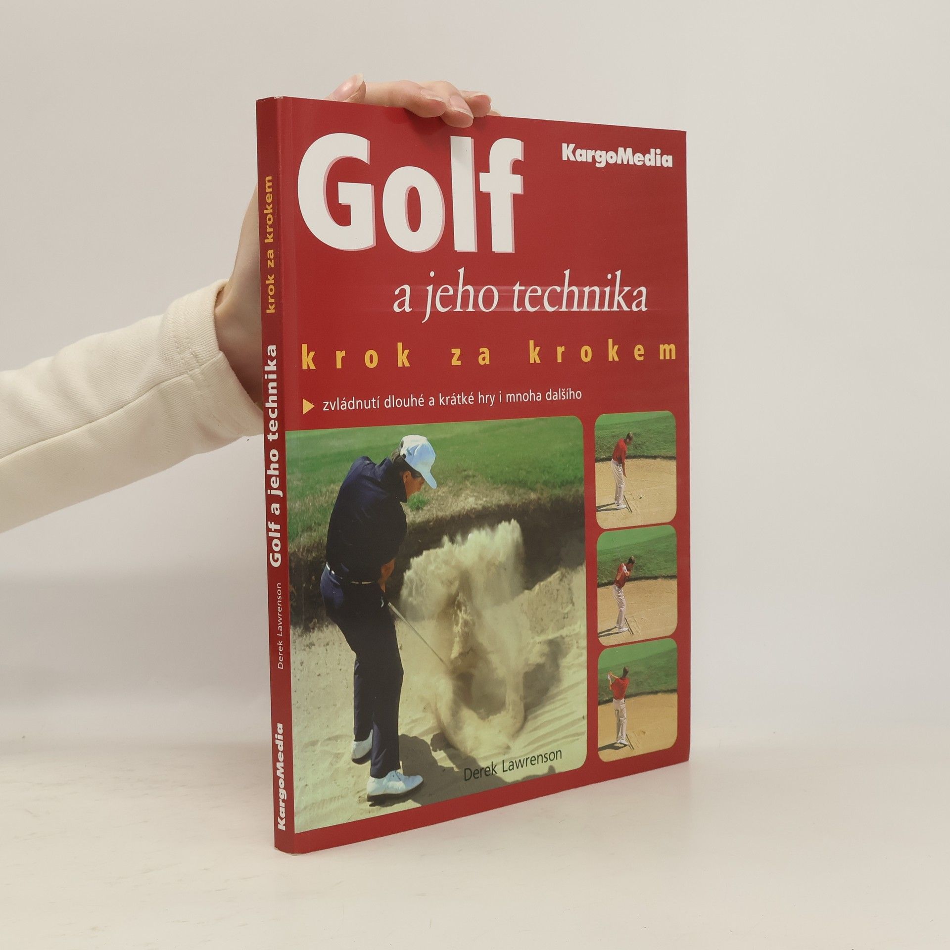 Derek Lawrenson Golf a jeho technika krok za krokem