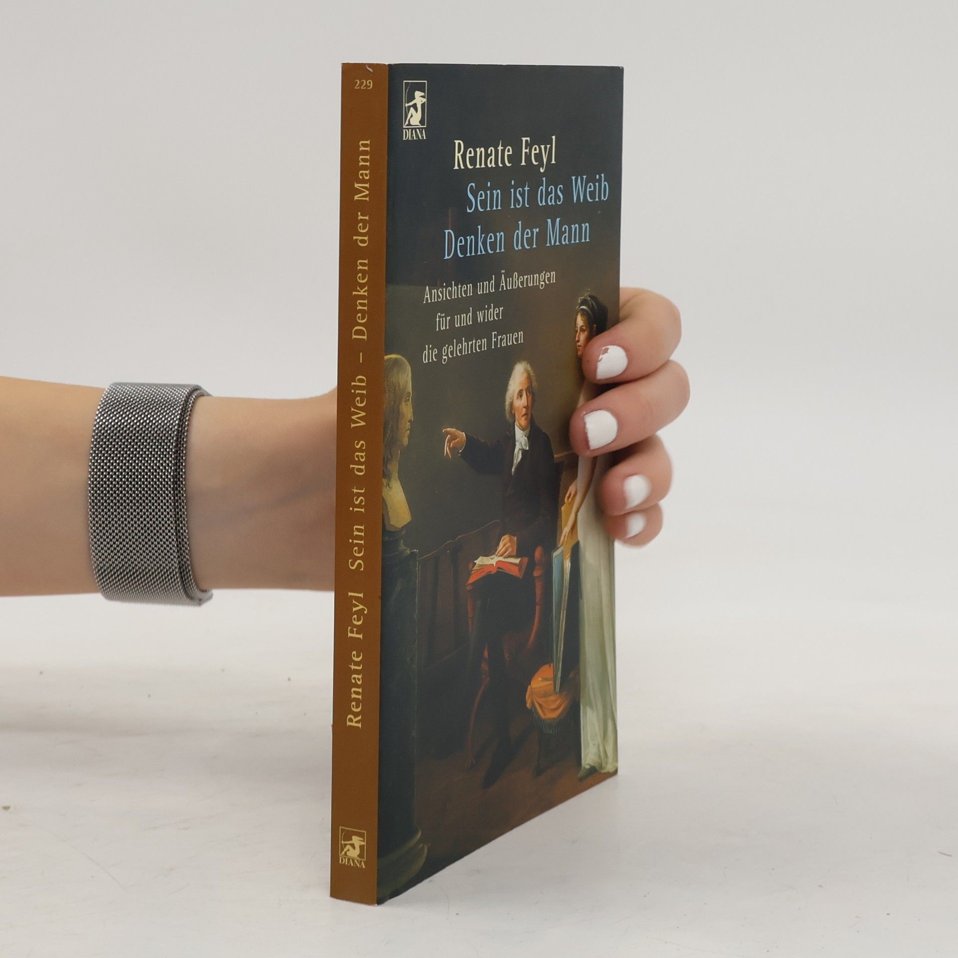 Renate Feyl Sein ist das Weib, Denken der Mann