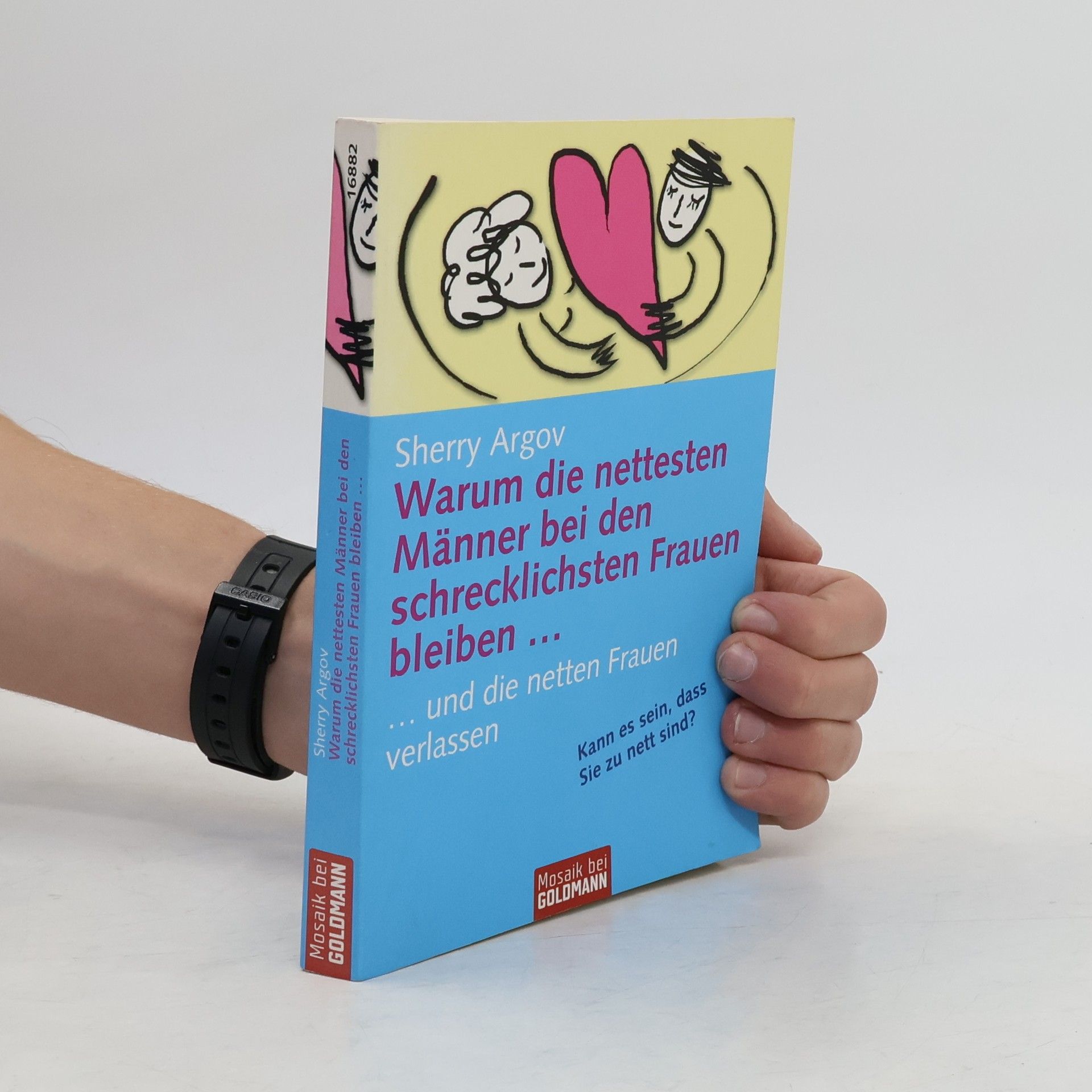 Sherry Argov Warum die nettesten Männer bei den schrecklichsten Frauen bleiben