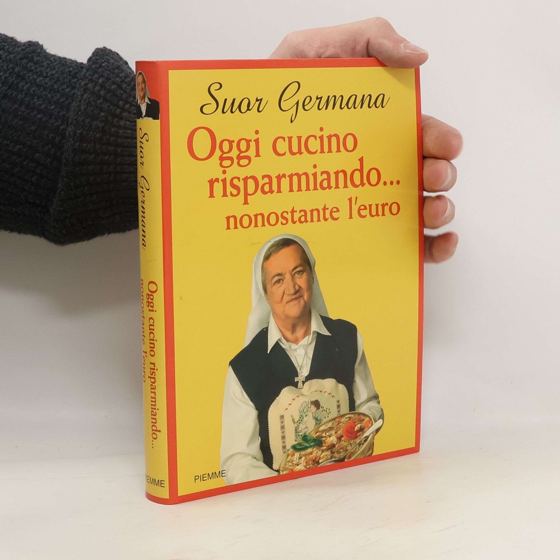 Germana (suor) Oggi cucino risparmiando... nonostante l'euro