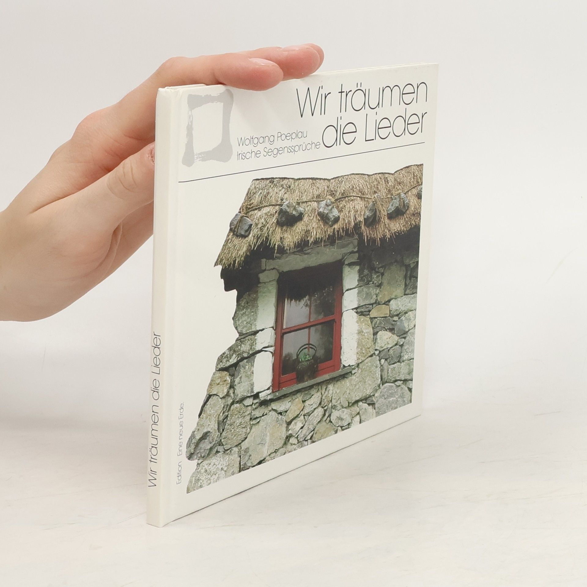 Wolfgang Poeplau Wir träumen die Lieder