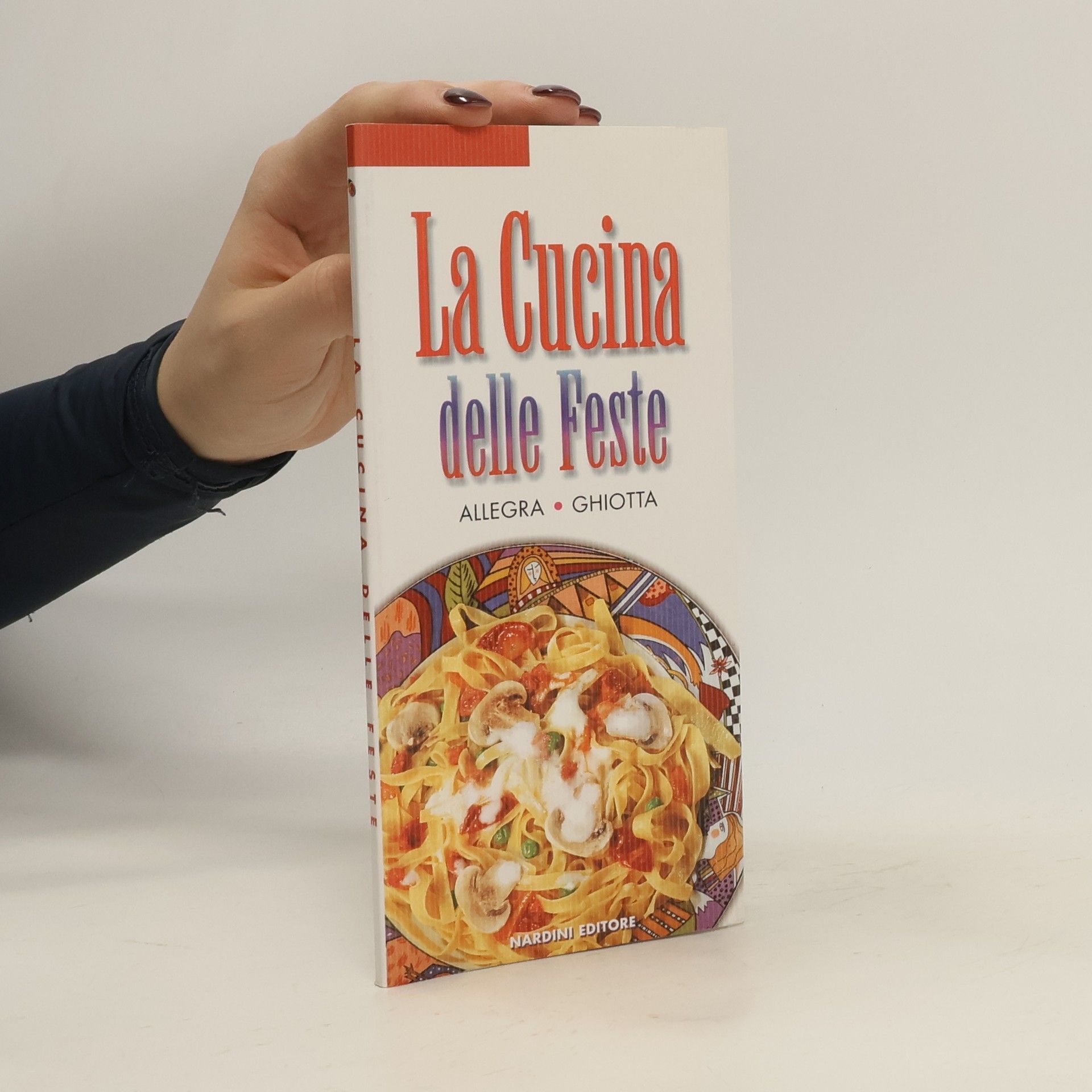 Alissa Zavanella La cucina delle feste. Allegra, ghiotta