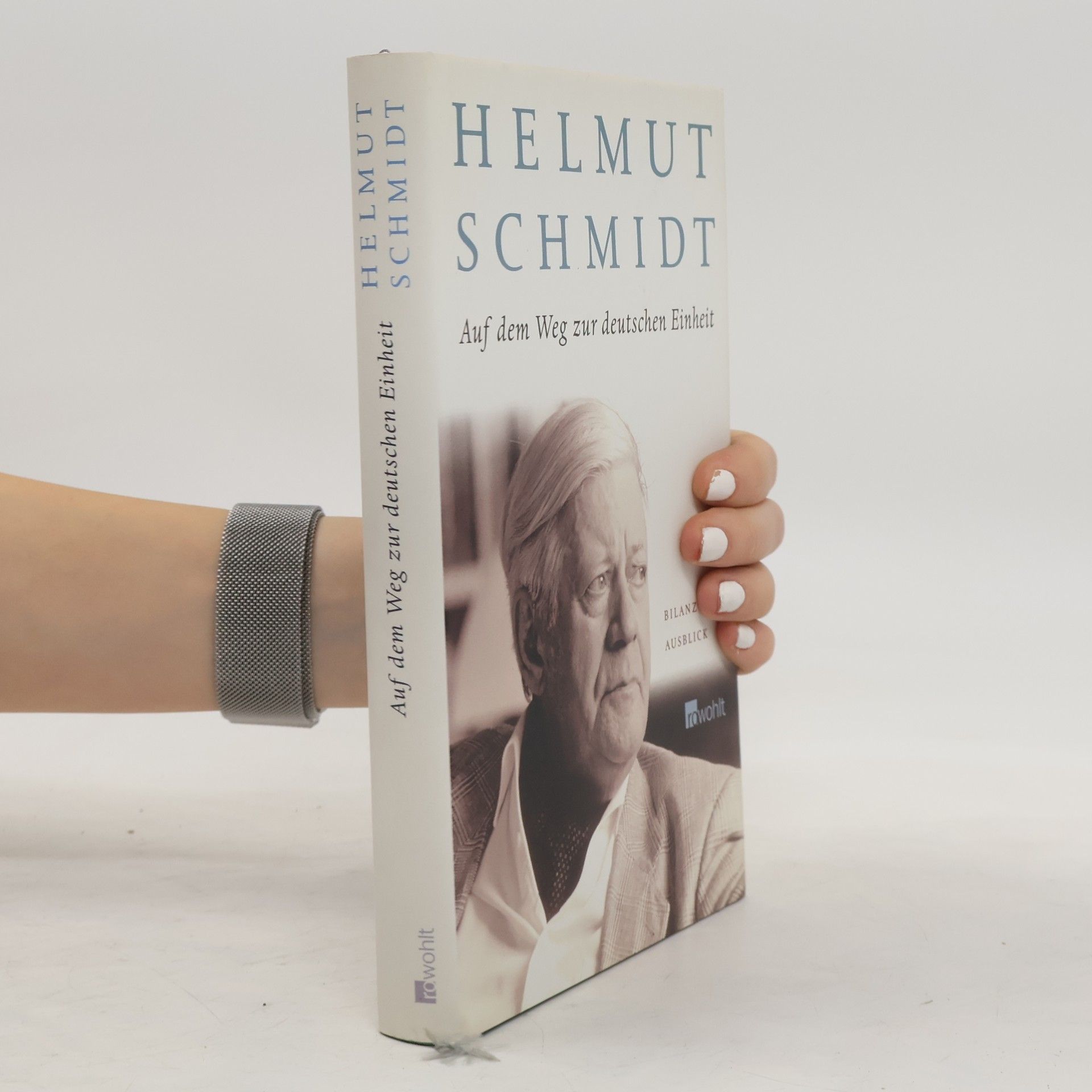 Helmut Schmidt Auf dem Weg zur deutschen Einheit