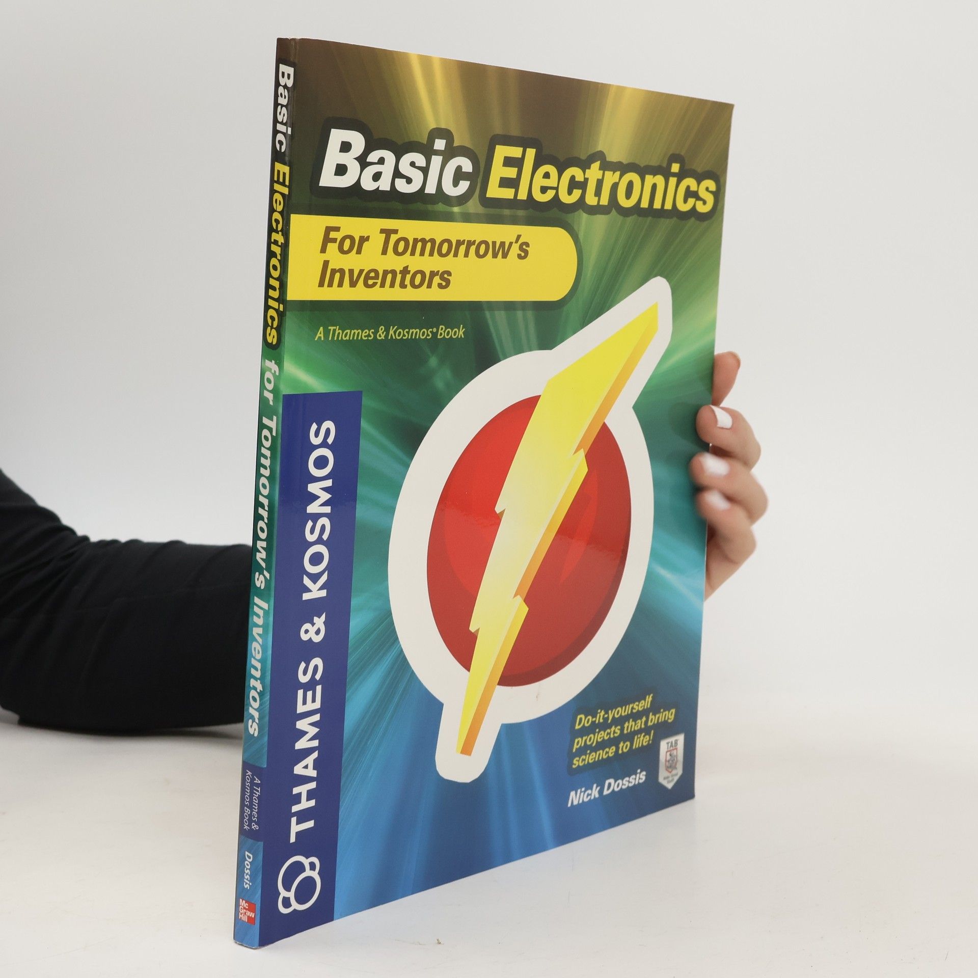 Nick Dossis Basic Electronics for Tomorrow's Inventors