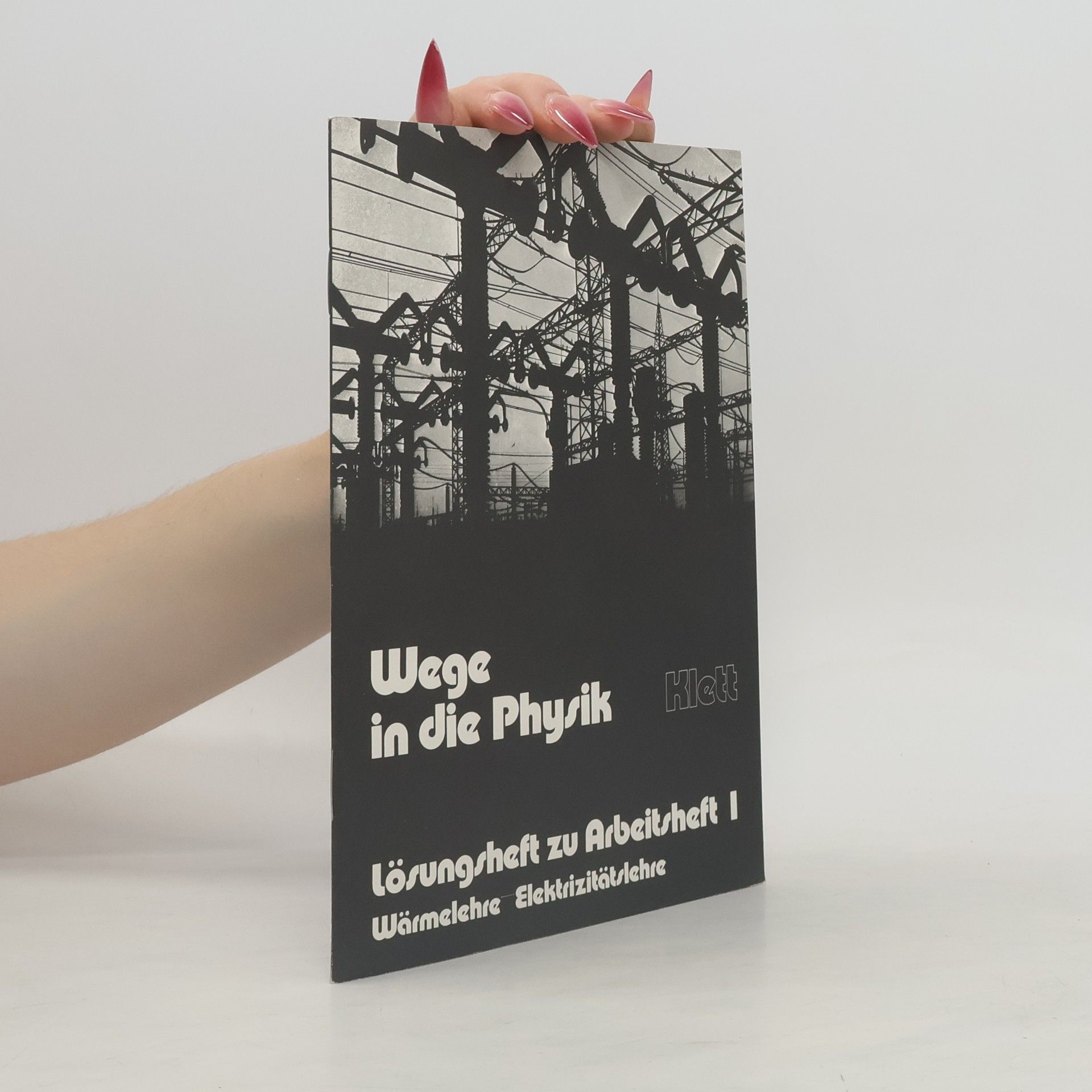 Collectif d'auteurs Wege in die Physik