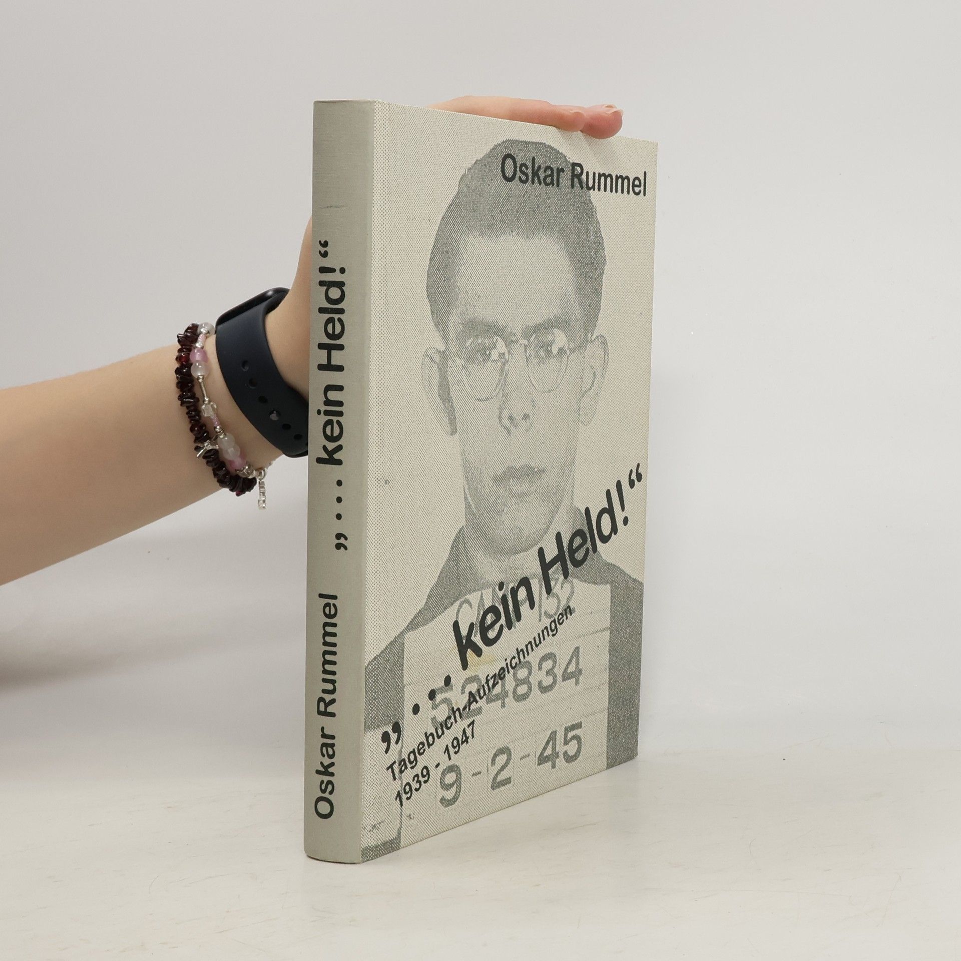 Oskar Rummel "... kein Held! "