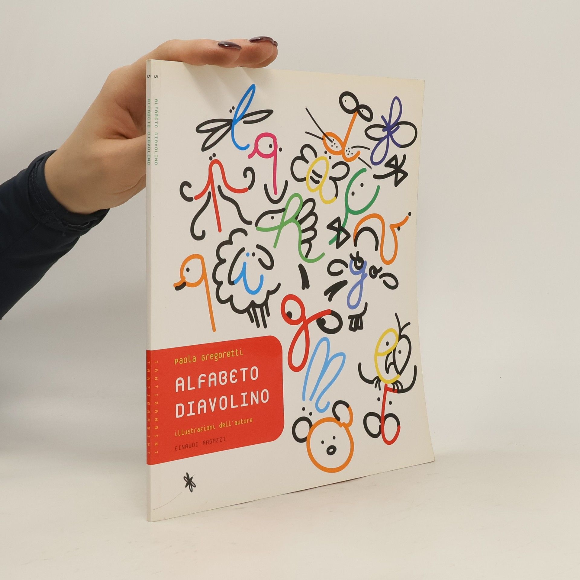 Paola Gregoretti Tantobambini - 5: Alfabeto diavolino